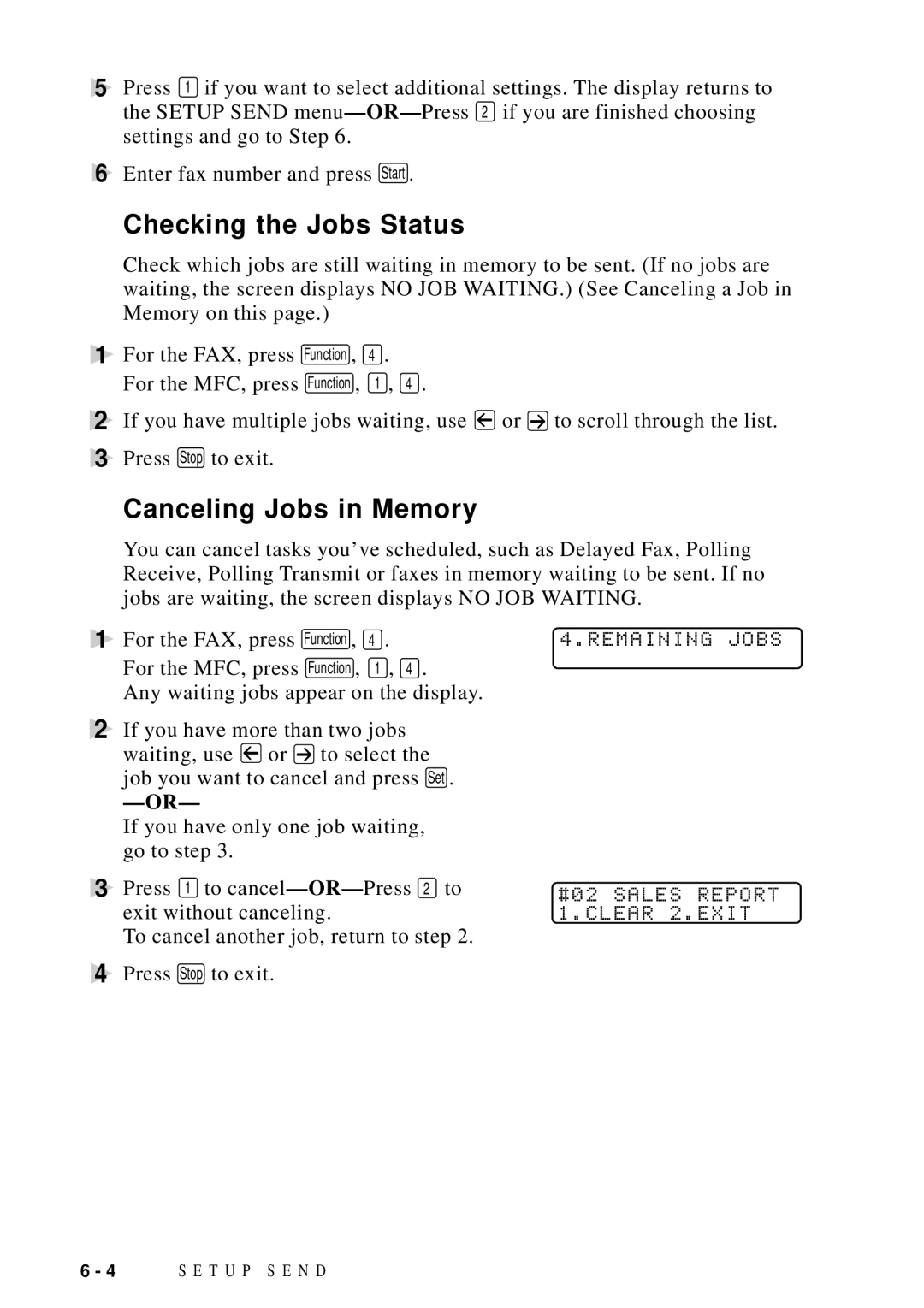 Brother FAX 4750 manual Checking the Jobs Status, Canceling Jobs in Memory, Remaining Jobs #02 Sales Report 1.CLEAR 2.EXIT 