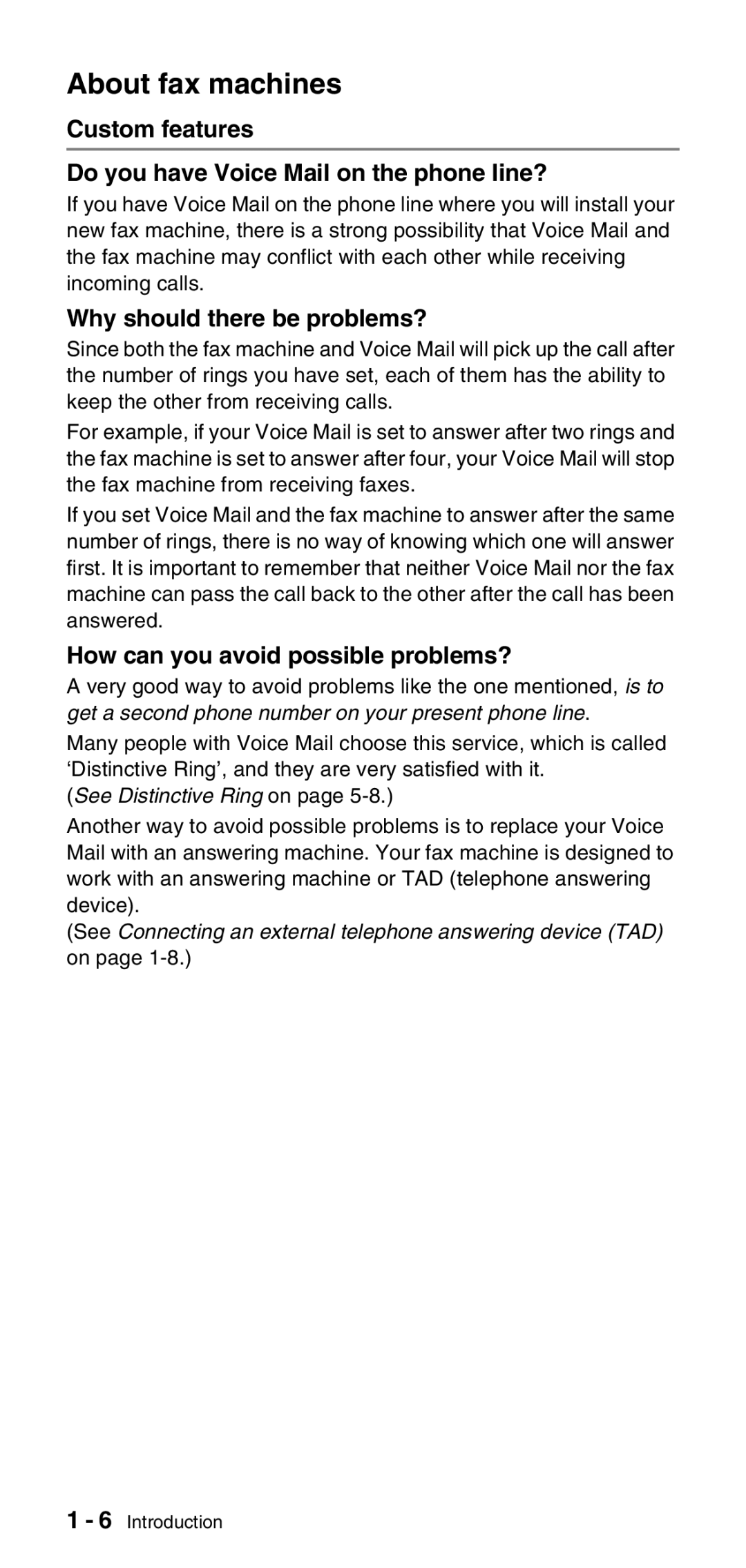 Brother FAX-575 manual About fax machines, Custom features Do you have Voice Mail on the phone line? 