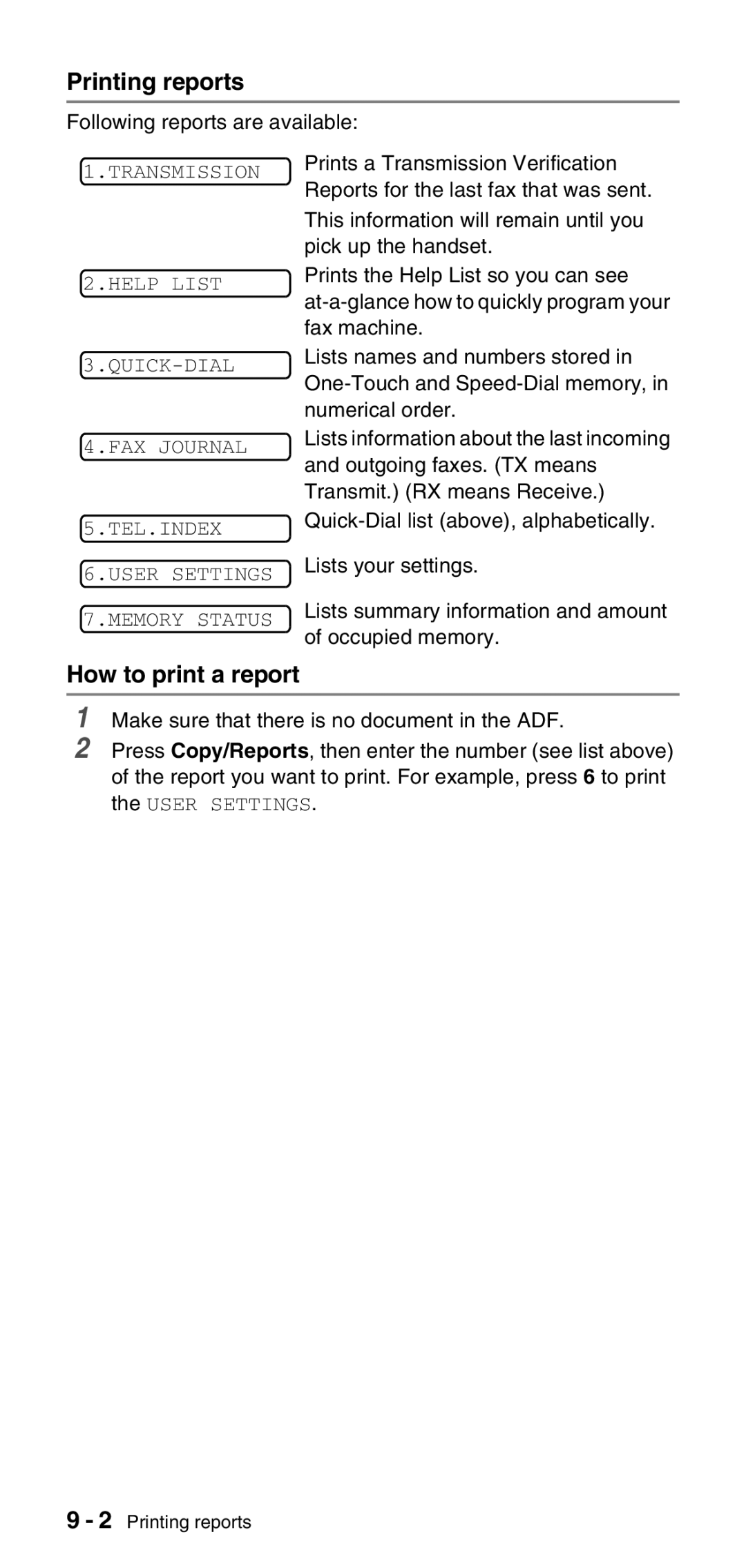 Brother FAX-575 manual How to print a report, Following reports are available 