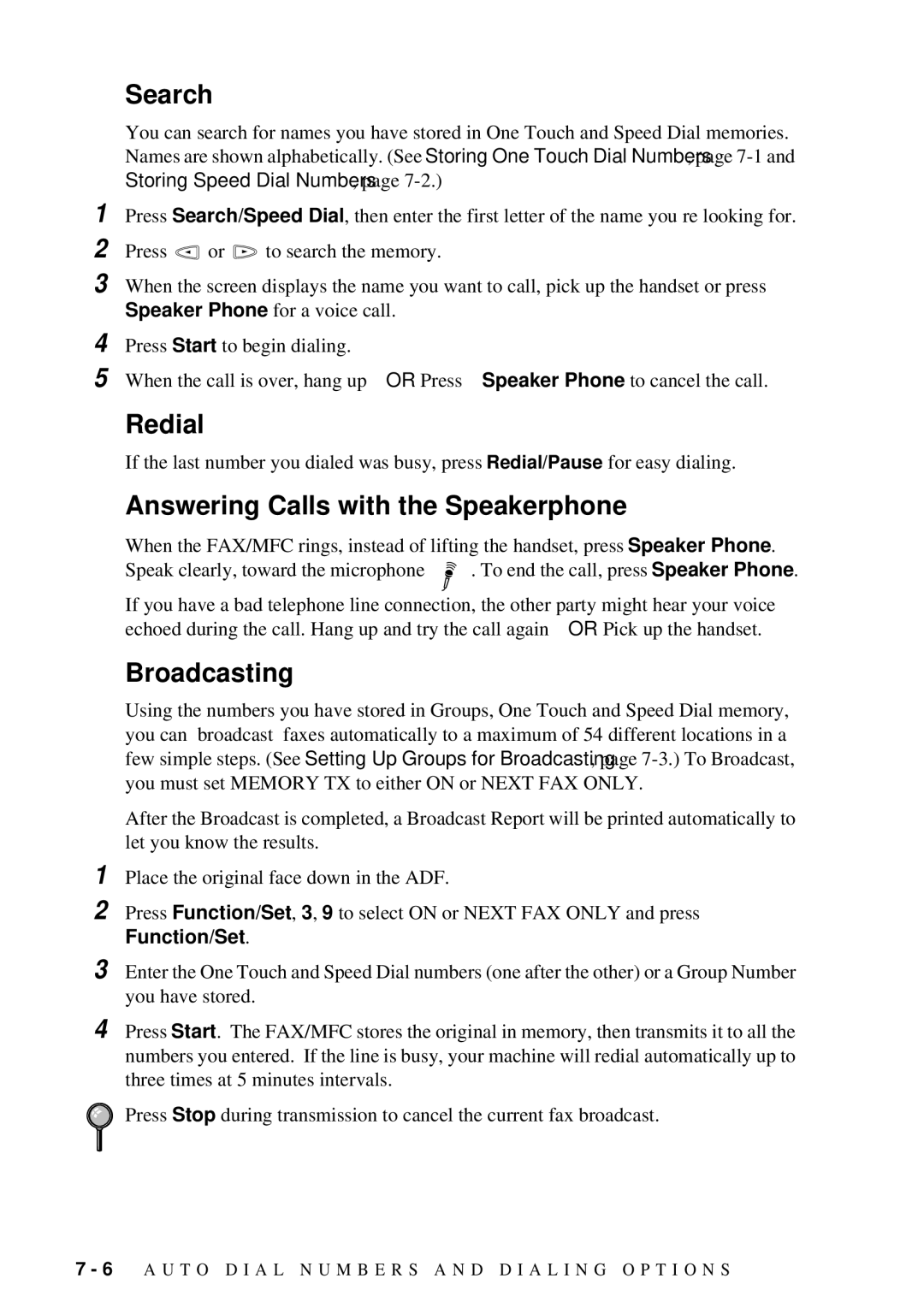 Brother FAX 580MC owner manual Search, Redial, Answering Calls with the Speakerphone, Broadcasting 