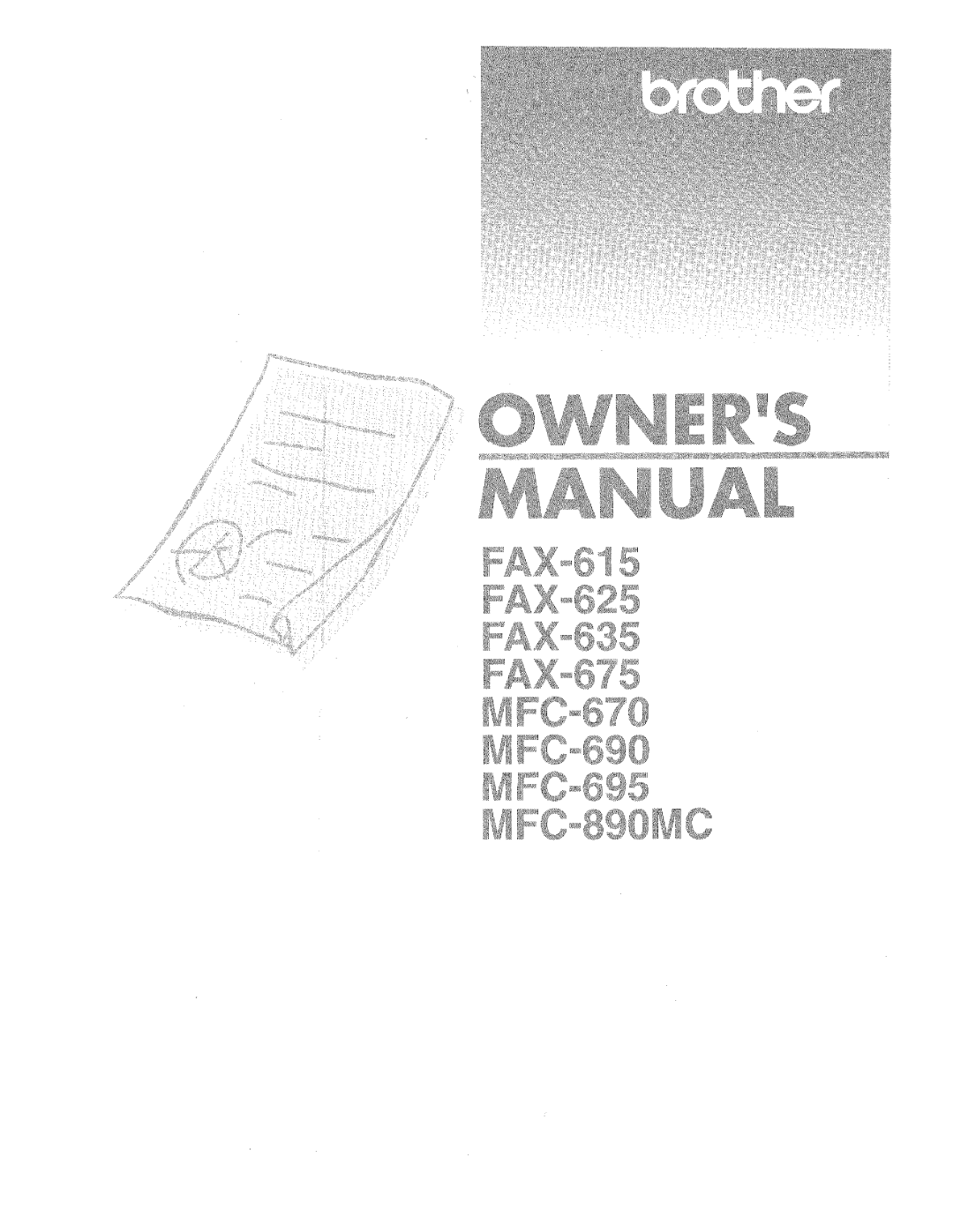 Brother FAX-615, FAX-675, FAX-625, FAX-635, MFC-890MC, MFC-690, MFC-670, MFC-695 manual 