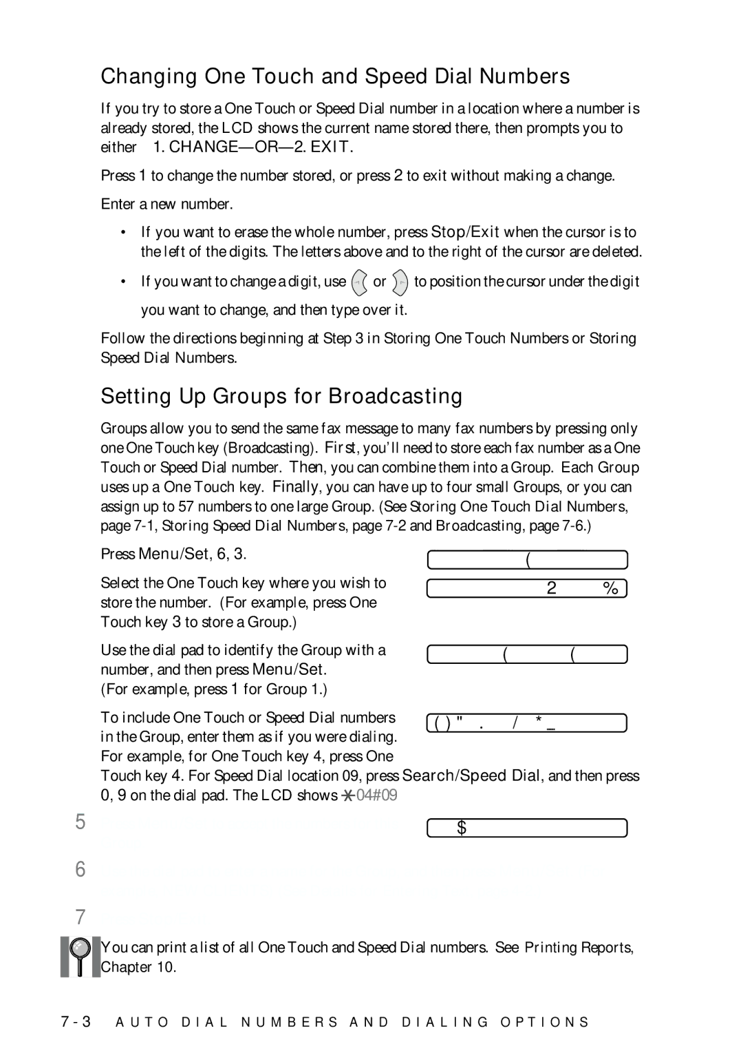 Brother FAX-775 owner manual Changing One Touch and Speed Dial Numbers, Setting Up Groups for Broadcasting, Setup Groupgo 