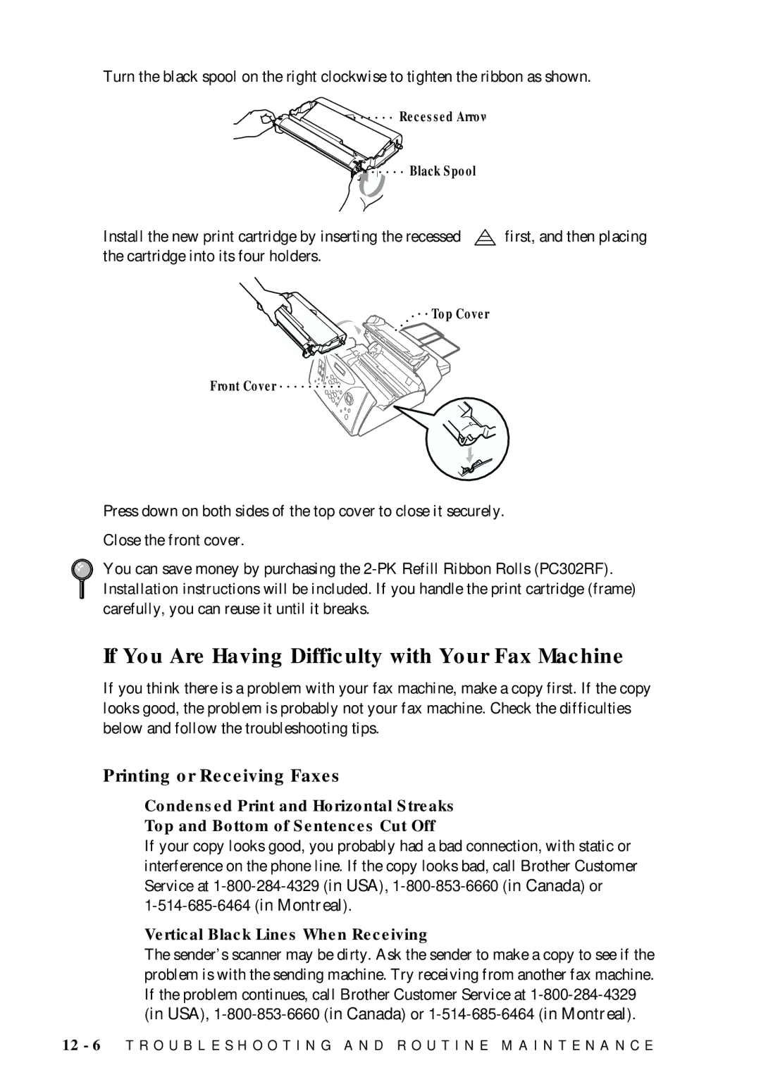 Brother FAX-775 owner manual If You Are Having Difficulty with Your Fax Machine, Printing or Receiving Faxes 