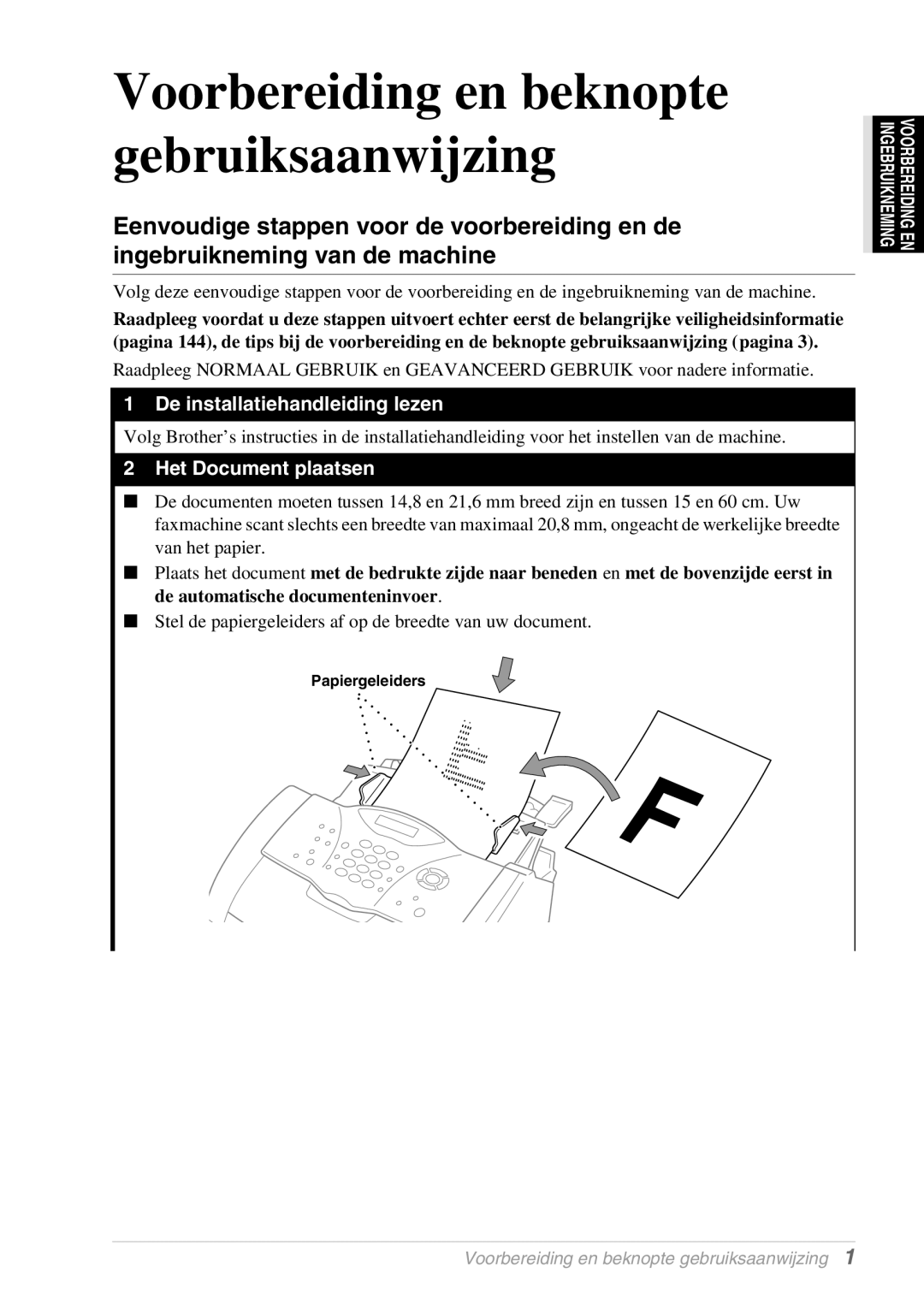 Brother FAX-8070P, MFC-9070 manual Voorbereiding en beknopte gebruiksaanwijzing, Het Document plaatsen 