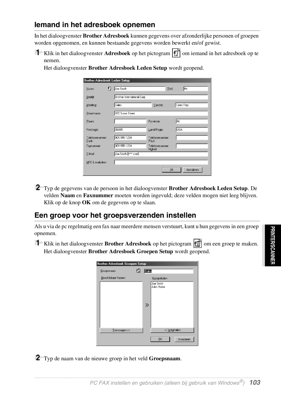 Brother FAX-8070P, MFC-9070 manual Iemand in het adresboek opnemen, Een groep voor het groepsverzenden instellen 