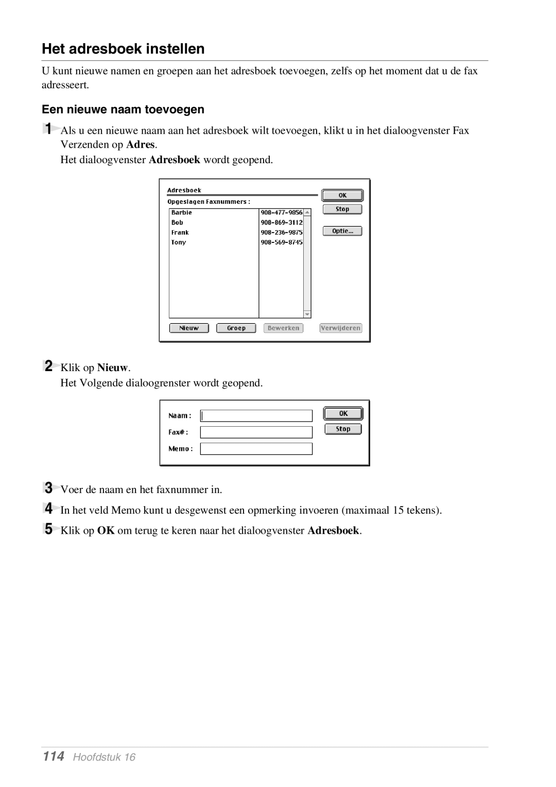 Brother MFC-9070, FAX-8070P manual Het adresboek instellen, Een nieuwe naam toevoegen 