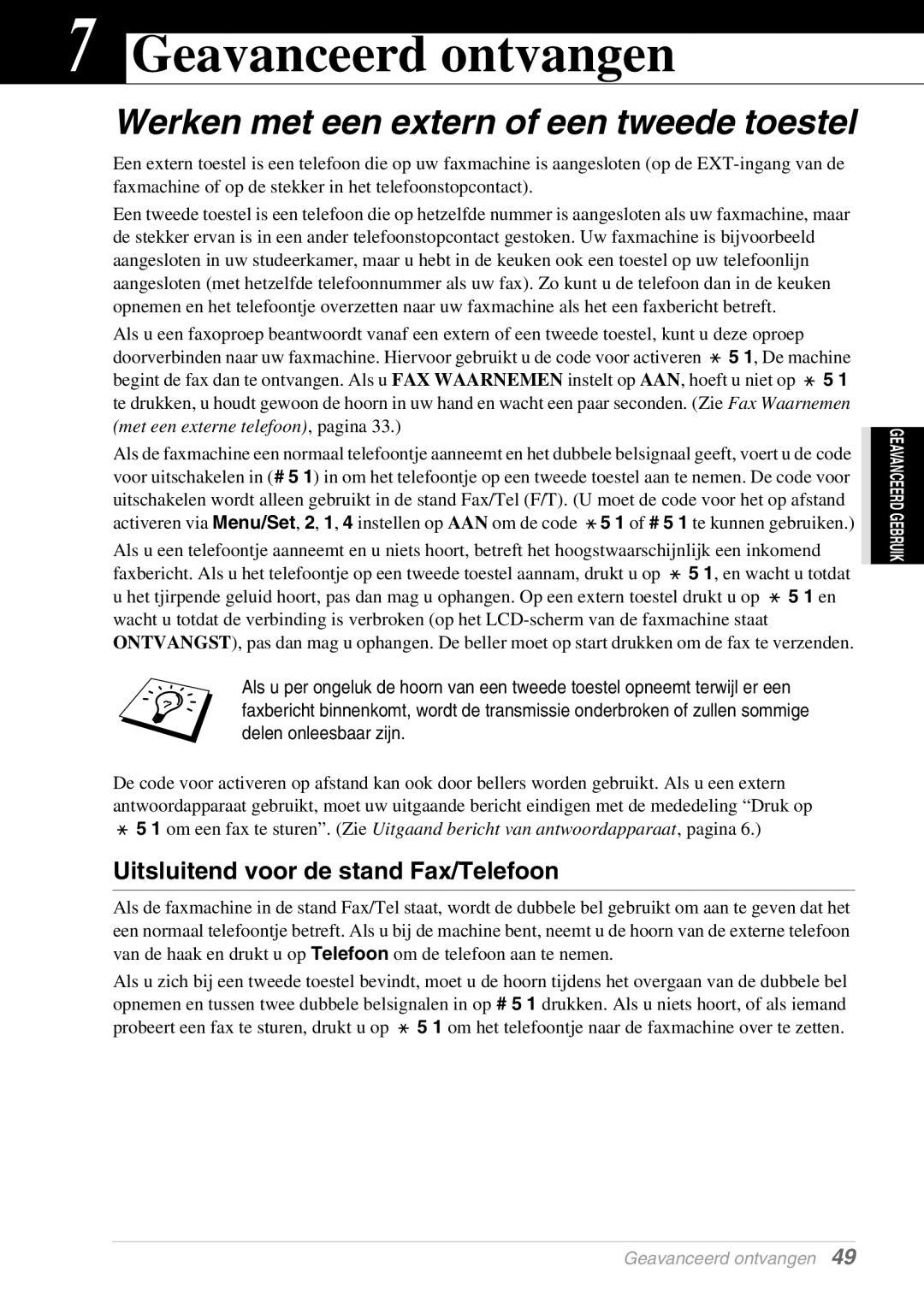 Brother FAX-8070P, MFC-9070 manual Geavanceerd ontvangen, Werken met een extern of een tweede toestel 