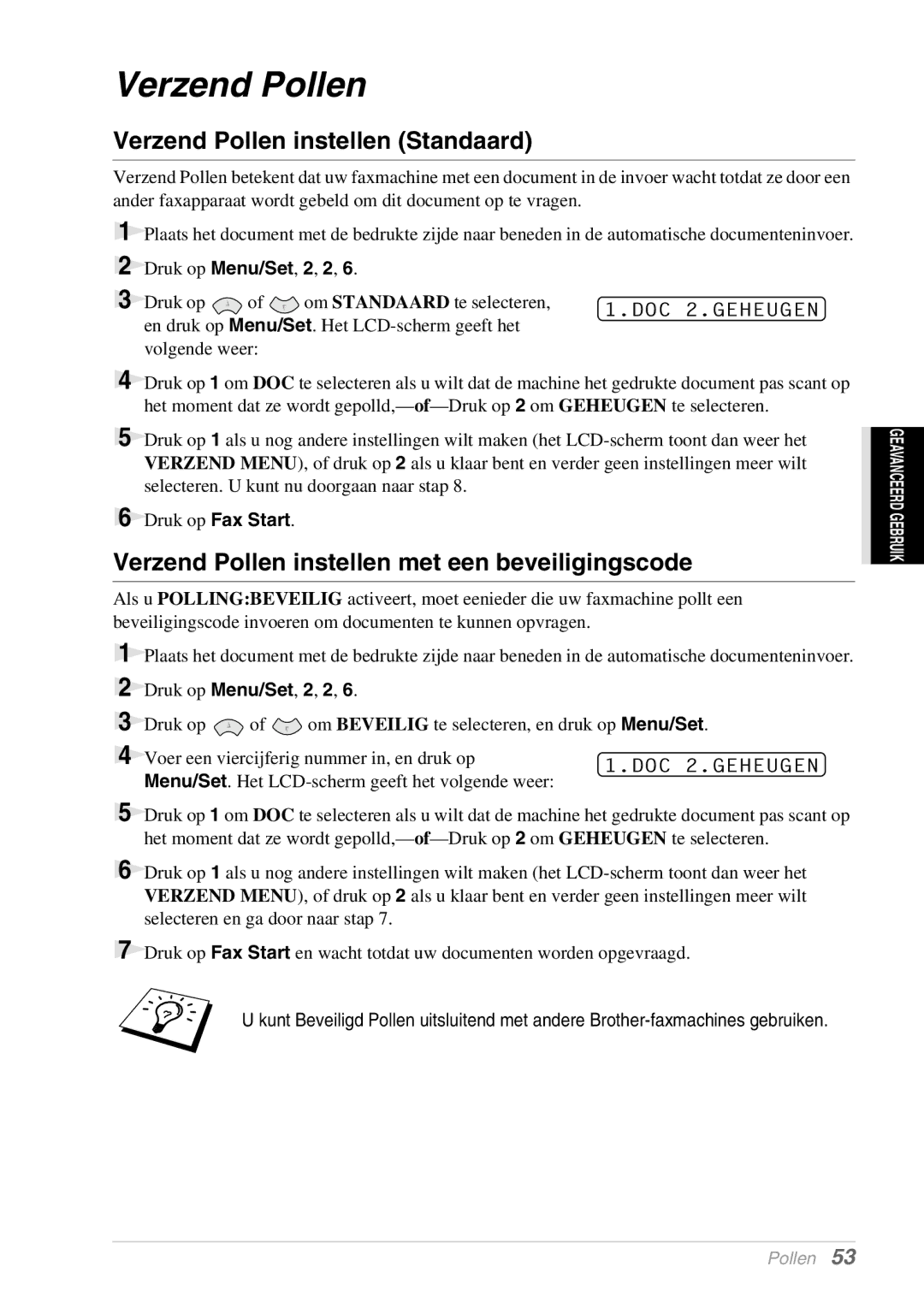 Brother FAX-8070P, MFC-9070 manual Verzend Pollen instellen Standaard, Verzend Pollen instellen met een beveiligingscode 