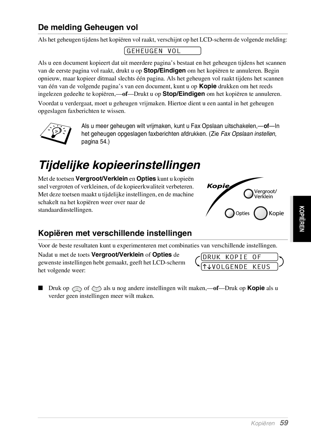 Brother FAX-8070P manual Tijdelijke kopieerinstellingen, De melding Geheugen vol, Kopiëren met verschillende instellingen 