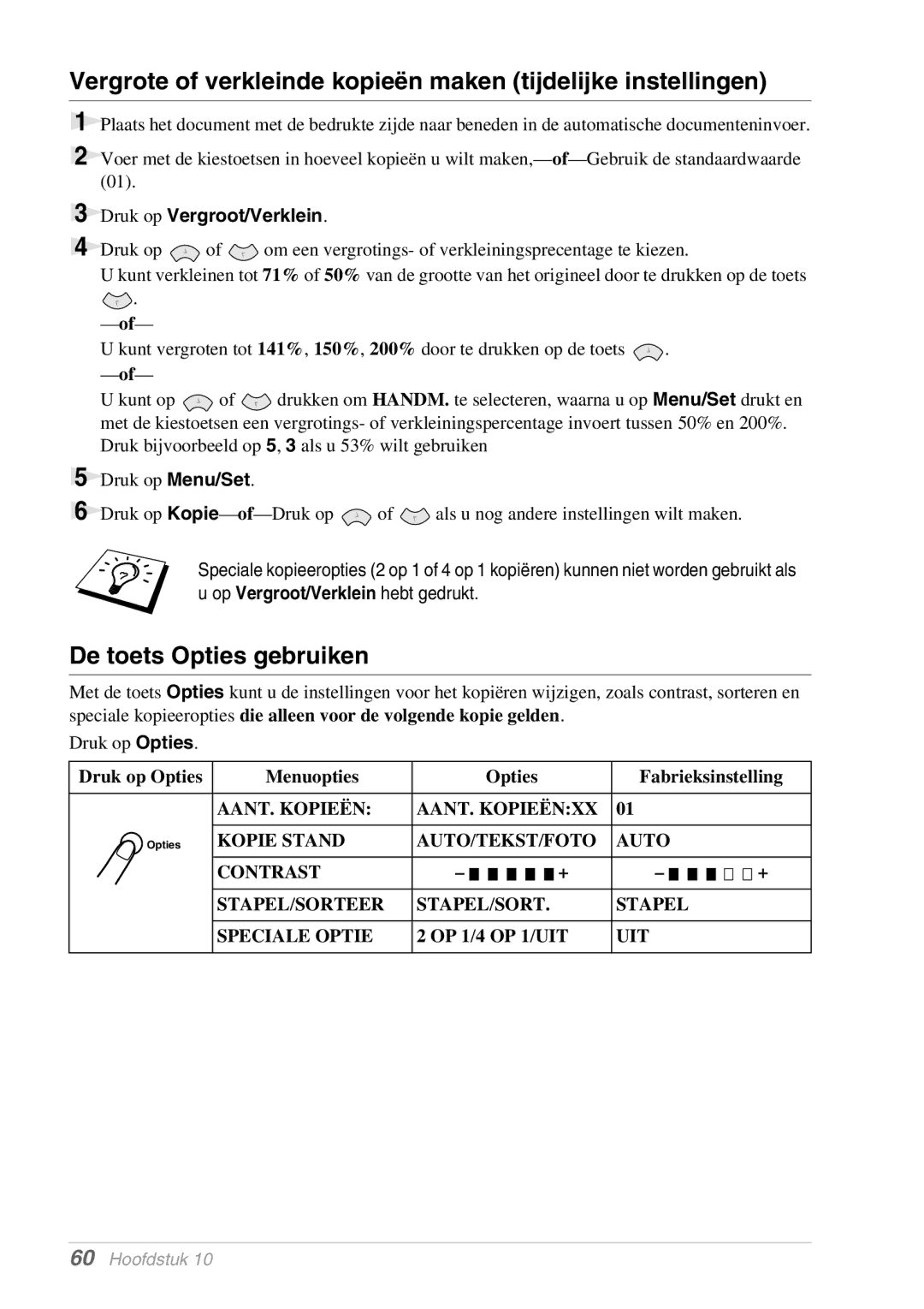 Brother MFC-9070, FAX-8070P manual De toets Opties gebruiken, Druk op Opties Menuopties Fabrieksinstelling 