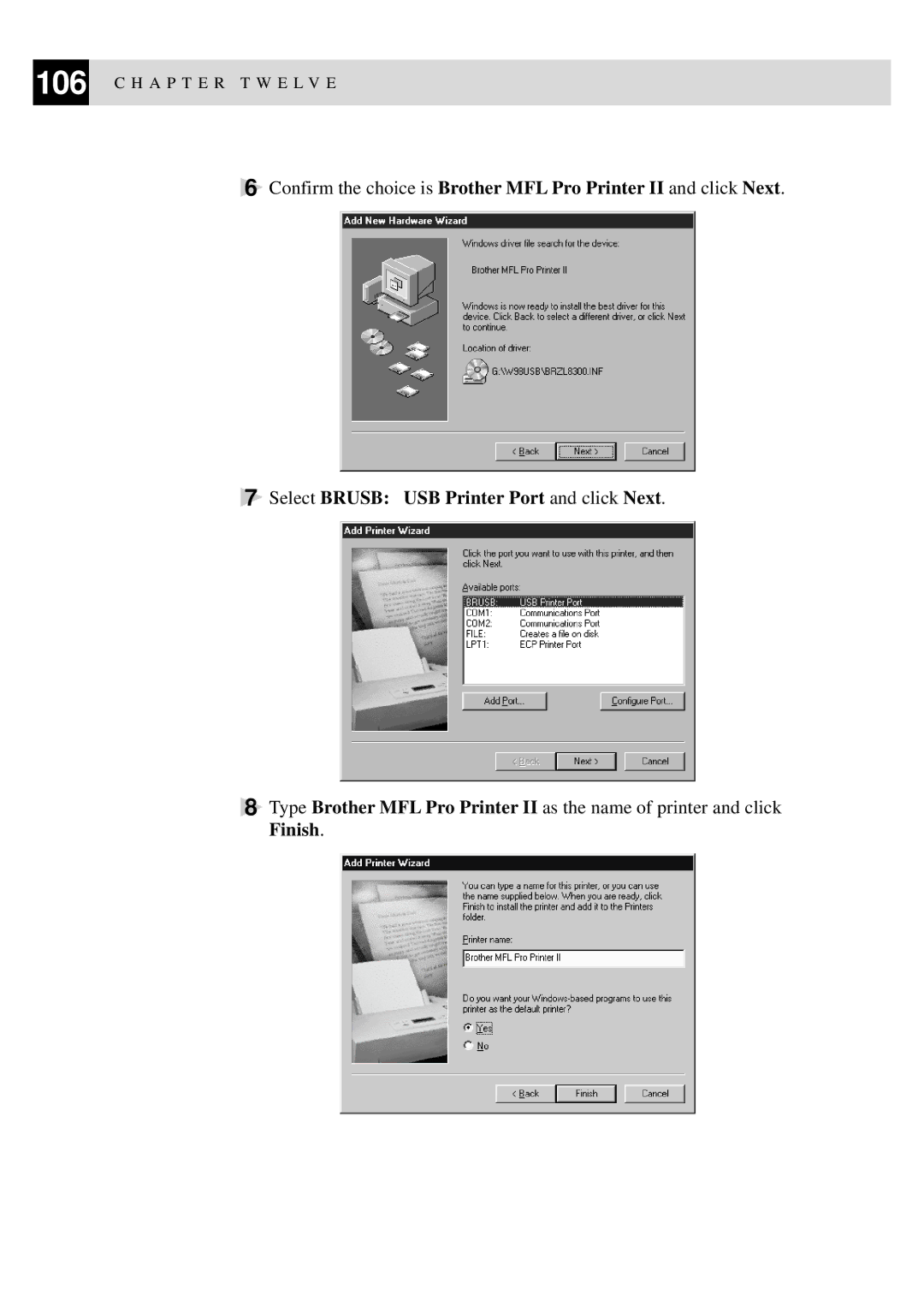 Brother FAX-8350P, MFC-9650 owner manual Select Brusb USB Printer Port and click Next 