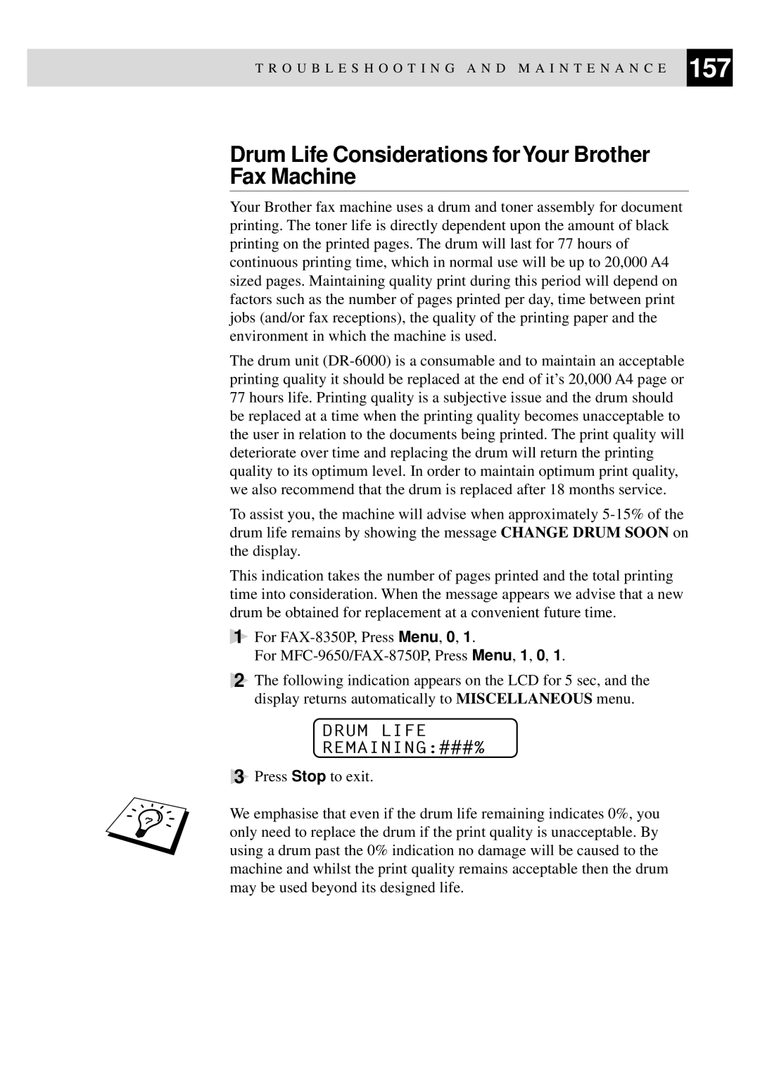 Brother MFC-9650, FAX-8350P owner manual Drum Life Considerations forYour Brother Fax Machine, Drum Life REMAINING###% 