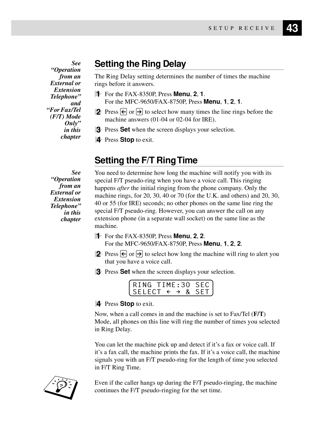 Brother MFC-9650, FAX-8350P owner manual Setting the Ring Delay, Setting the F/T Ring Time, Ring TIME30 SEC Select & SET 