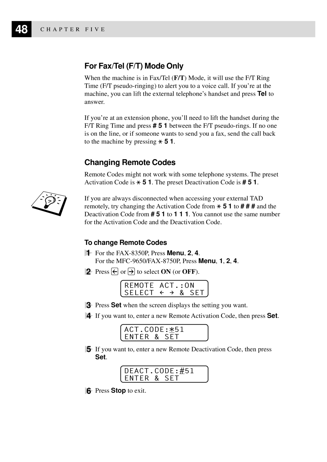 Brother FAX-8350P For Fax/Tel F/T Mode Only, Changing Remote Codes, Remote ACT.ON Select & SET, ACT.CODE*51 Enter & SET 