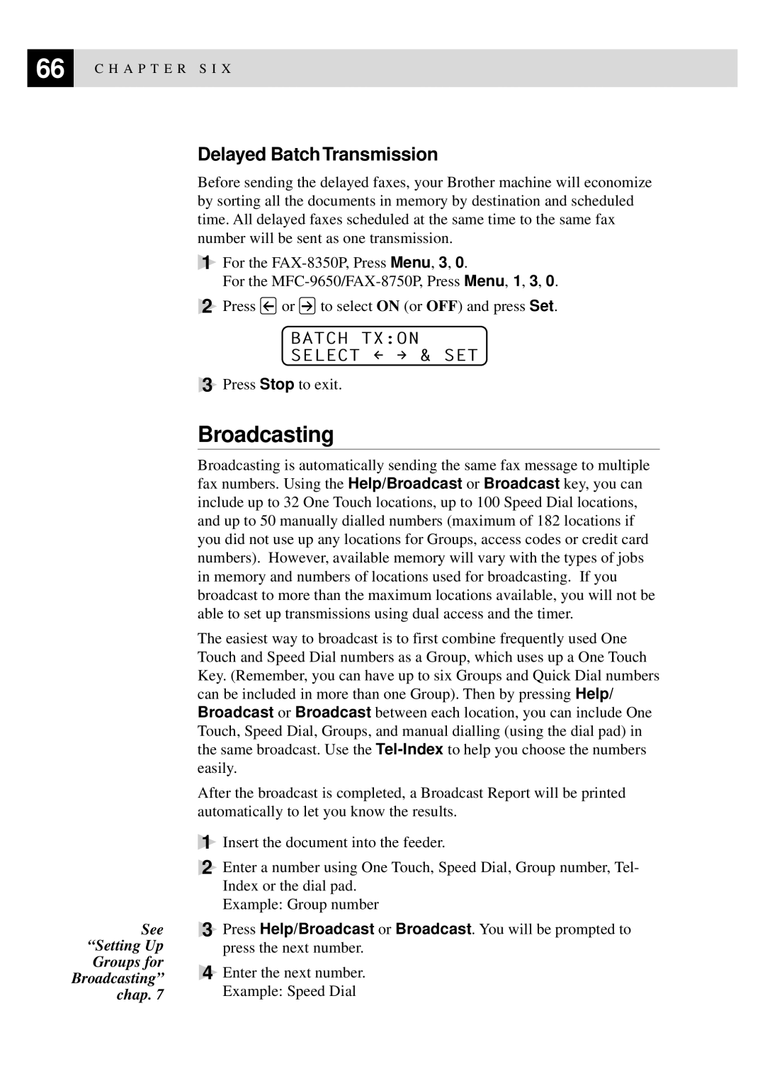 Brother FAX-8350P, MFC-9650 owner manual Broadcasting, Delayed Batch Transmission, Batch Txon Select & SET 