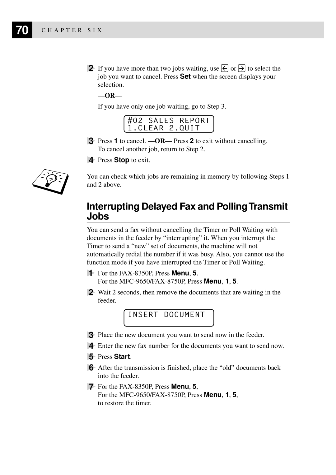 Brother FAX-8350P Interrupting Delayed Fax and Polling Transmit Jobs, #02 Sales Report 1.CLEAR 2.QUIT, Insert Document 