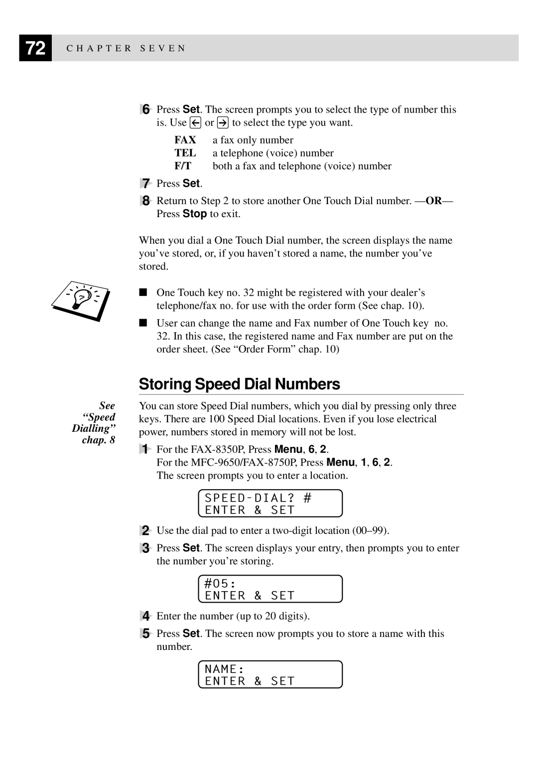 Brother FAX-8350P, MFC-9650 owner manual Storing Speed Dial Numbers, SPEED-DIAL? # Enter & SET 