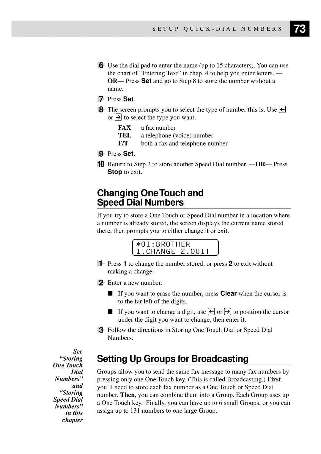 Brother MFC-9650 Changing One Touch Speed Dial Numbers, Setting Up Groups for Broadcasting, 01BROTHER 1.CHANGE 2.QUIT 