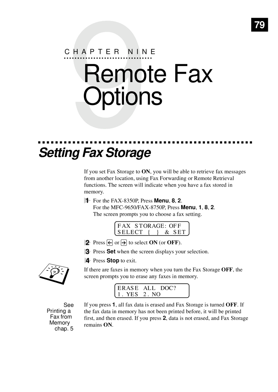 Brother MFC-9650 Remote Fax Options, Setting Fax Storage, FAX Storageoff Select & SET, Erase ALL DOC? 1.YES 2.NO 