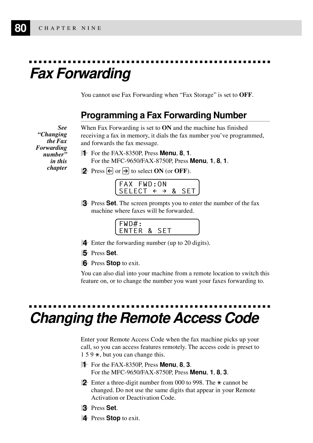 Brother FAX-8350P Changing the Remote Access Code, Programming a Fax Forwarding Number, FAX Fwdon Select & SET 