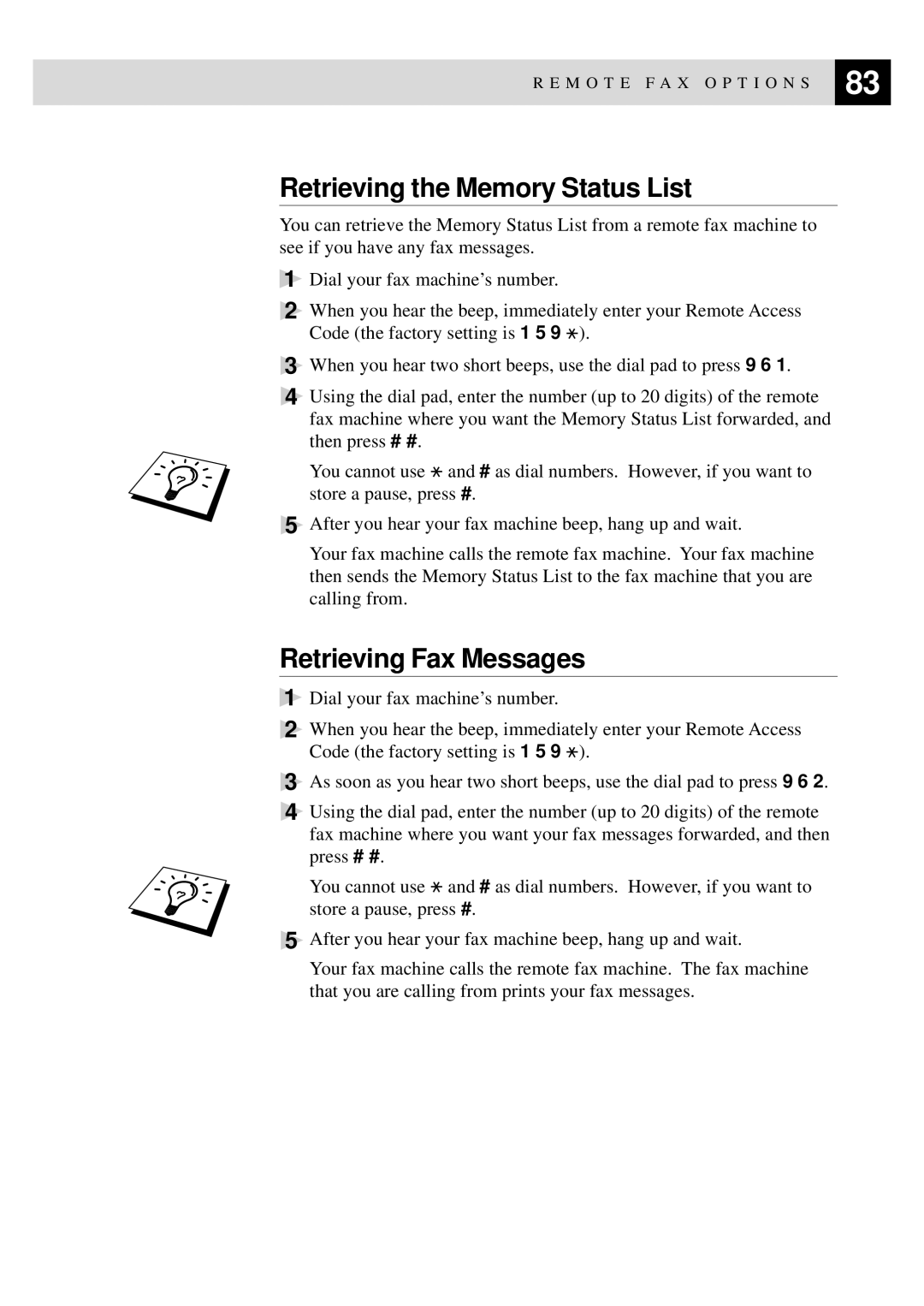 Brother MFC-9650, FAX-8350P owner manual Retrieving the Memory Status List, Retrieving Fax Messages 