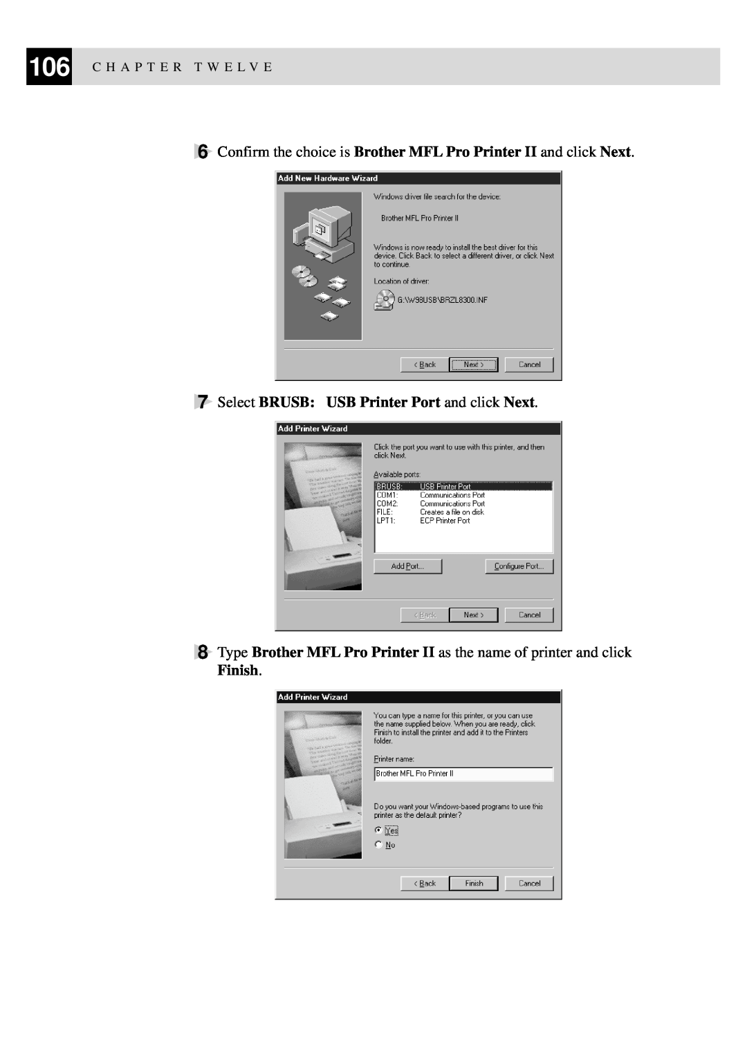 Brother FAX-8350P, MFC-9650 owner manual Confirm the choice is Brother MFL Pro Printer II and click Next 