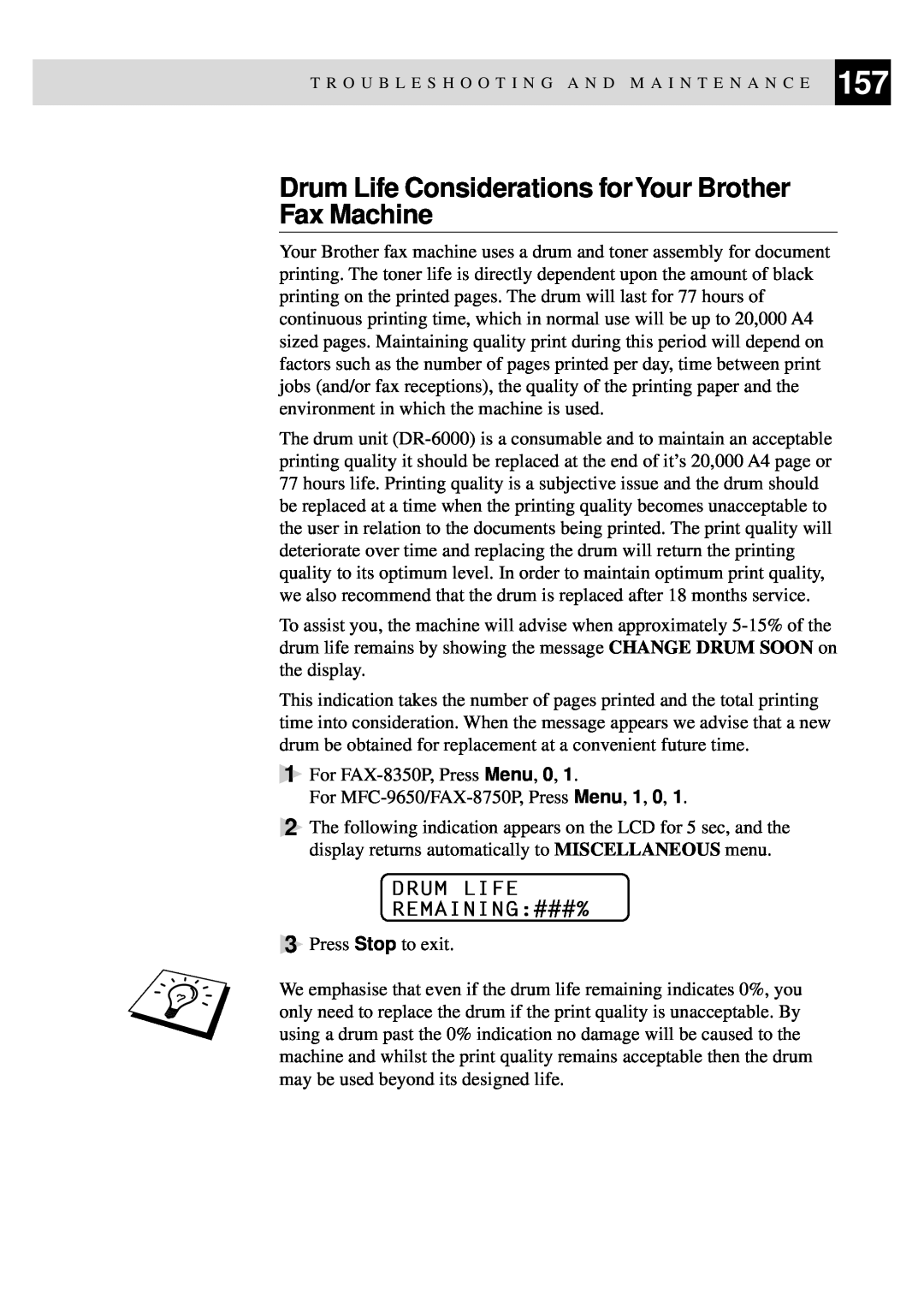 Brother MFC-9650, FAX-8350P owner manual Drum Life Considerations forYour Brother Fax Machine, Drum Life Remaining###% 