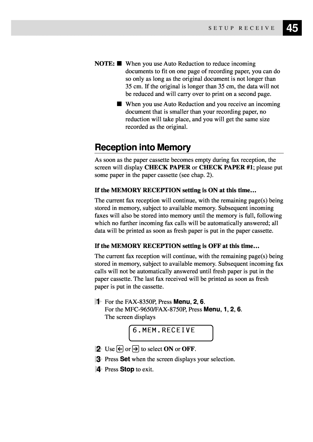 Brother MFC-9650, FAX-8350P Reception into Memory, 6.MEM.RECEIVE, If the MEMORY RECEPTION setting is ON at this time… 