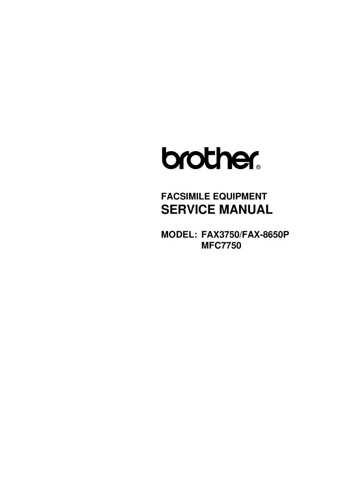 Brother FAX-8650P service manual Facsimile Equipment 