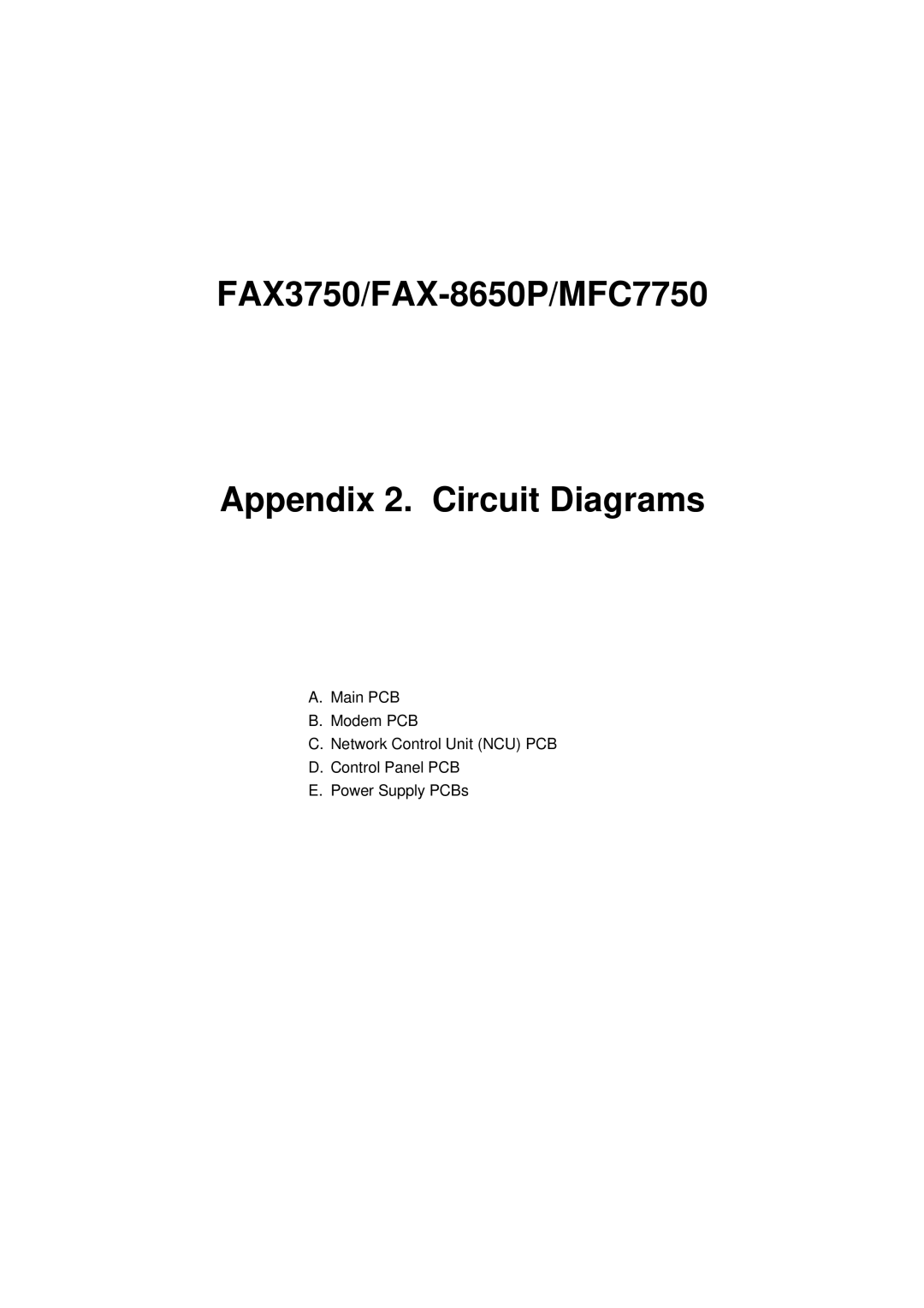 Brother service manual FAX3750/FAX-8650P/MFC7750 Appendix 2. Circuit Diagrams 