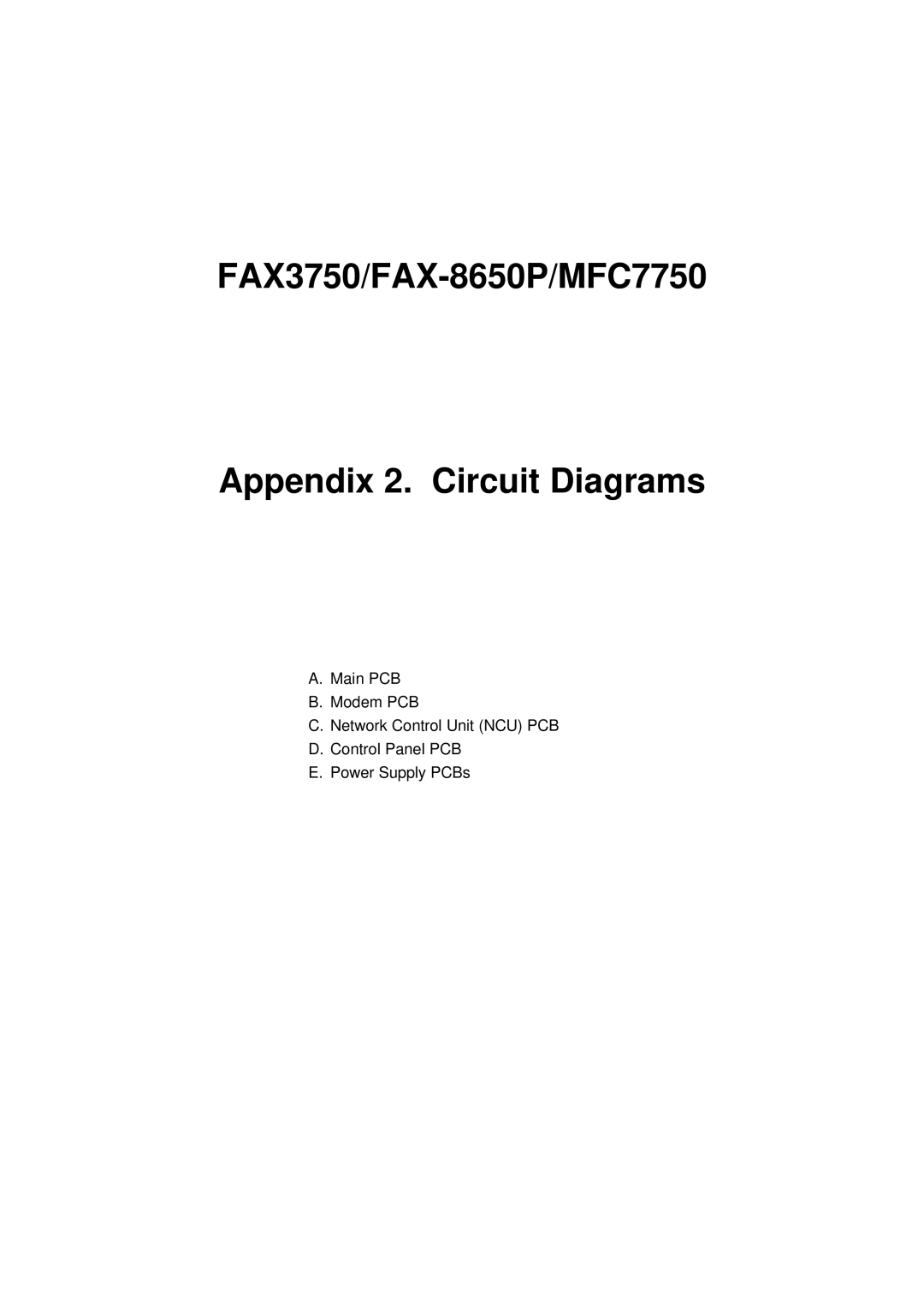 Brother service manual FAX3750/FAX-8650P/MFC7750 Appendix 2. Circuit Diagrams 