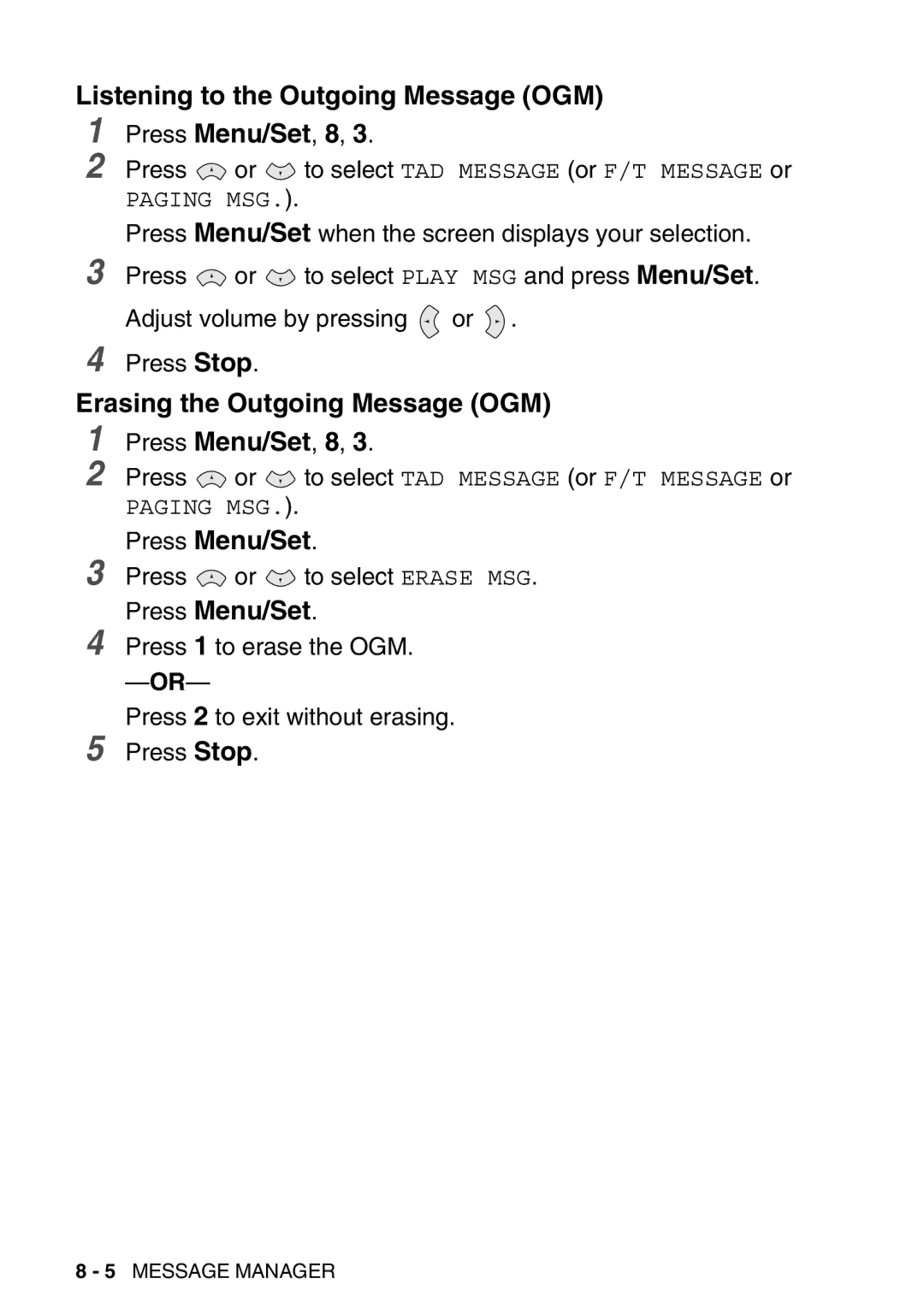 Brother FAX-T98 manual Listening to the Outgoing Message OGM 1 Press Menu/Set, 8, Erasing the Outgoing Message OGM 