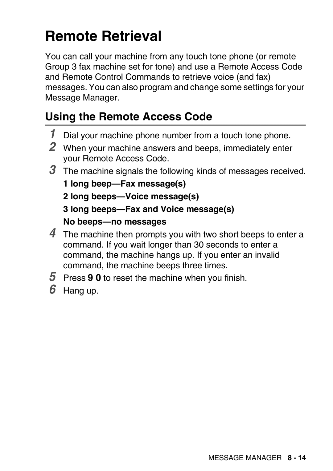 Brother FAX-T98 manual Remote Retrieval, Using the Remote Access Code 