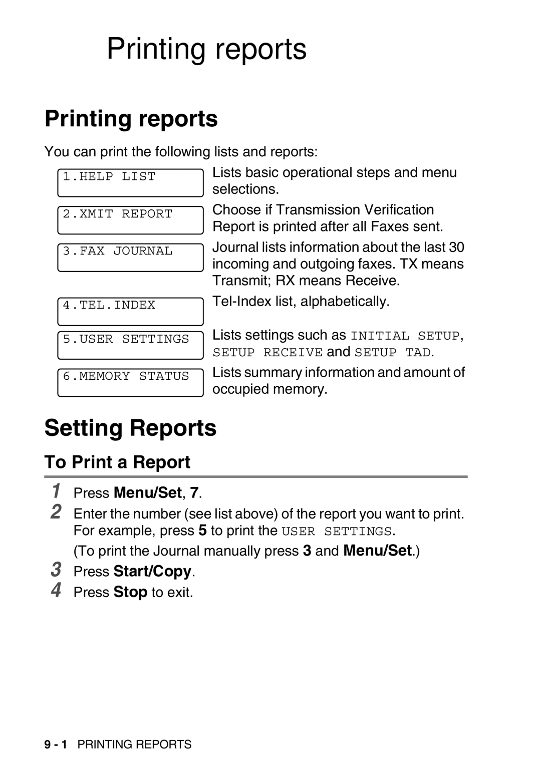 Brother FAX-T98 manual Printing reports, Setting Reports, To Print a Report 