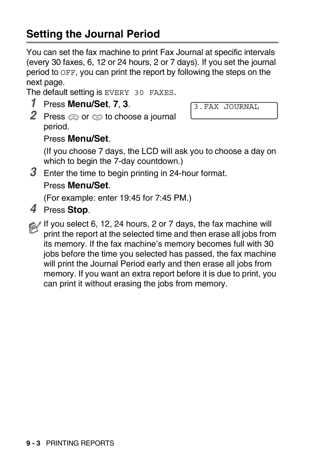 Brother FAX-T98 manual Setting the Journal Period 