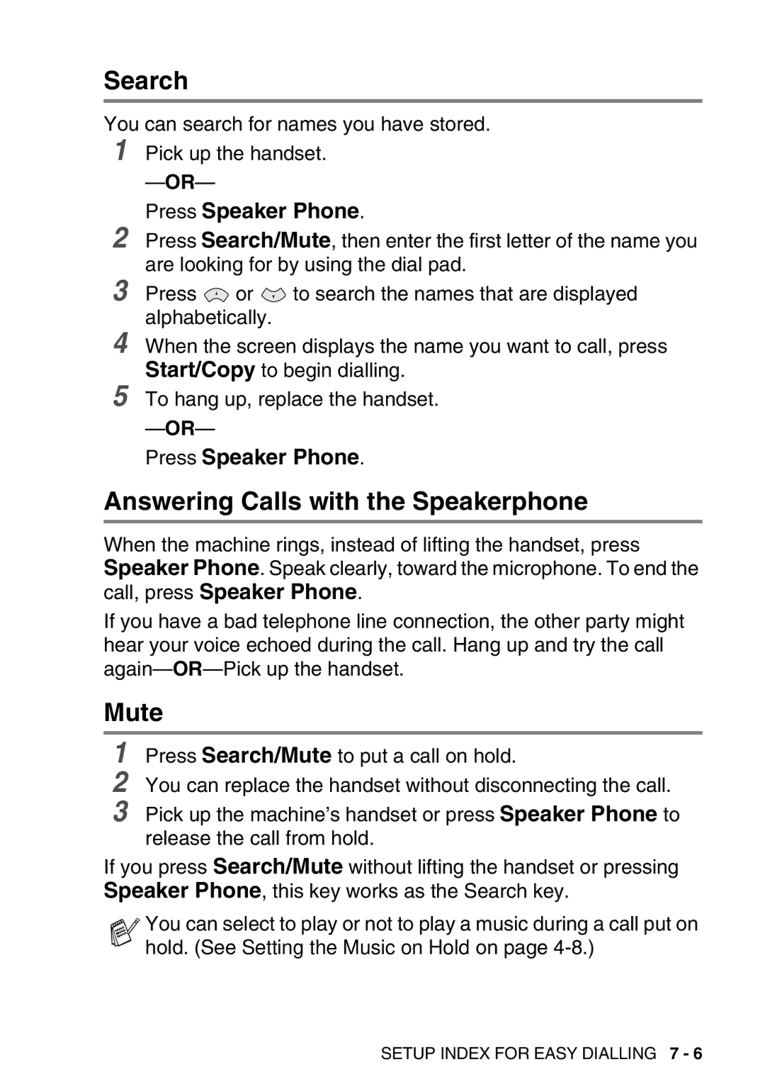 Brother FAX-T98 manual Answering Calls with the Speakerphone, Mute 