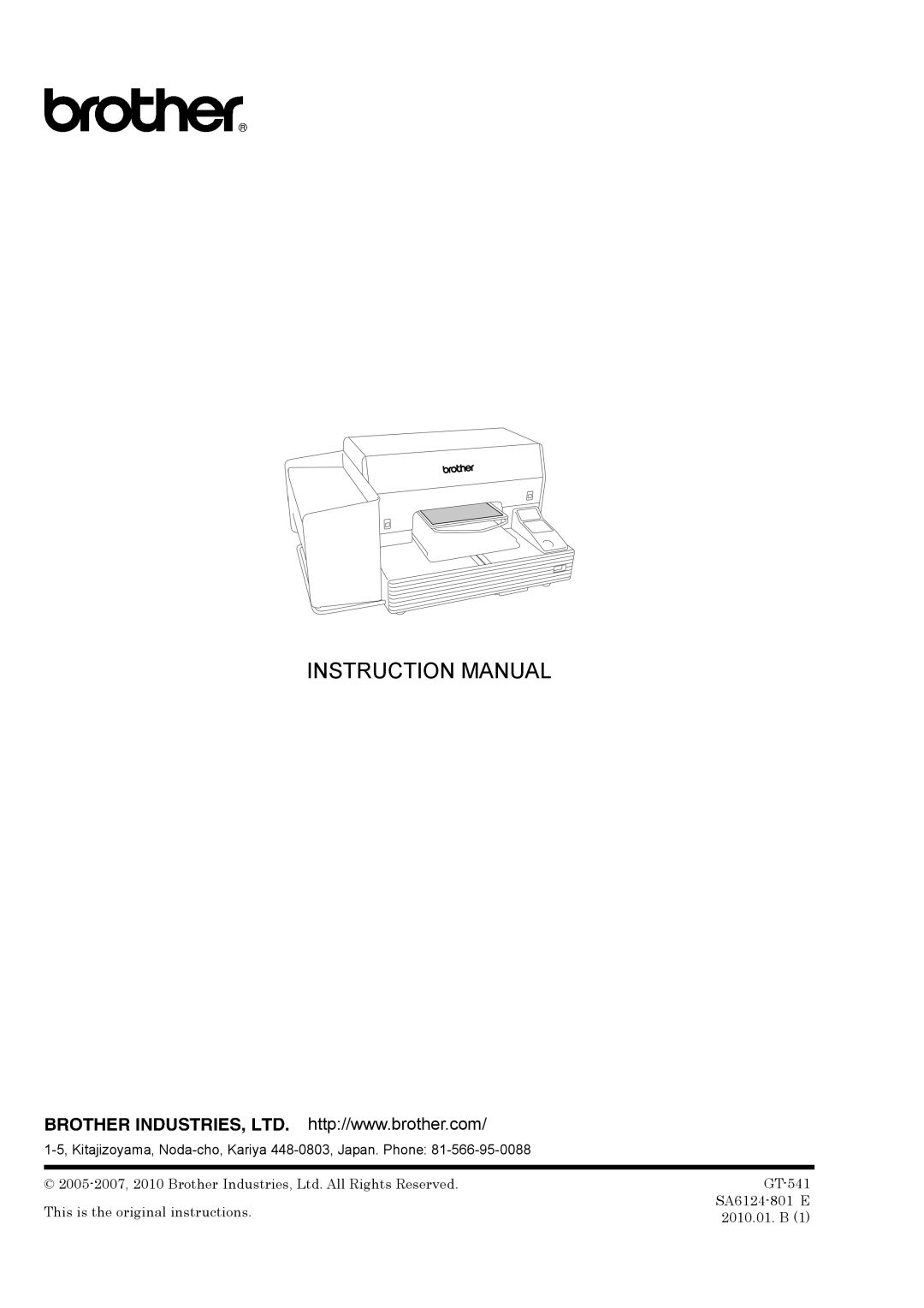 Brother GT-%$!, GT541 instruction manual This is the original instructions SA6124-801 E 2010.01. B 