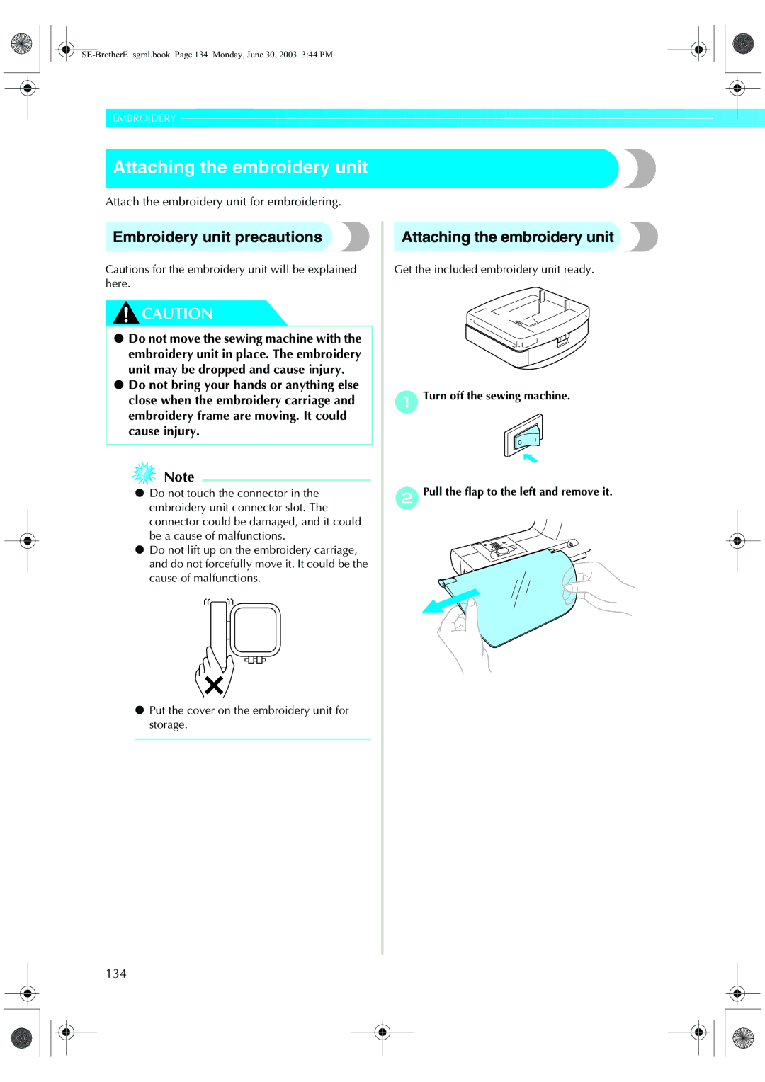 Brother HE 120 operation manual Attaching the embroidery unit, Embroidery unit precautions, 134 