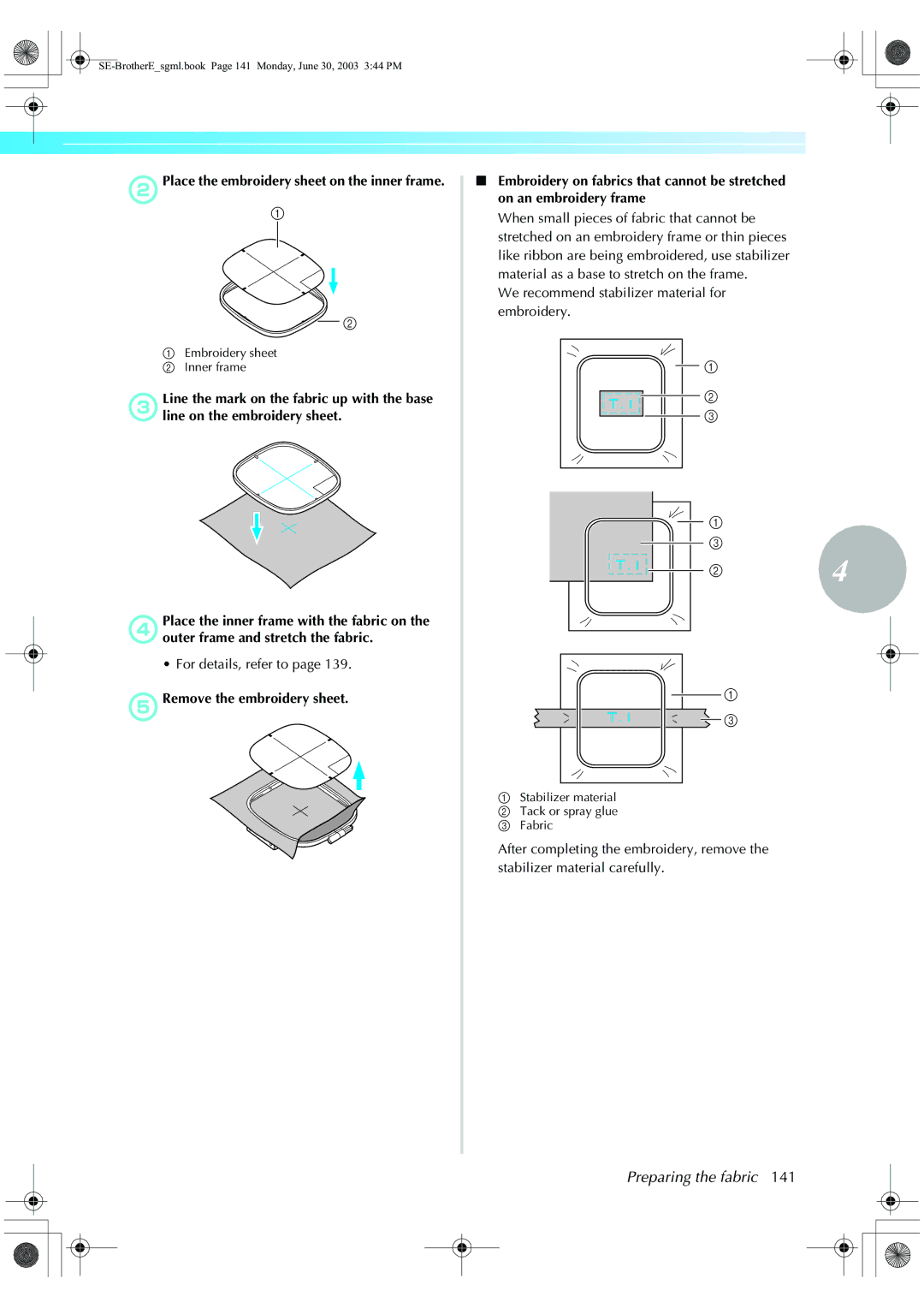 Brother HE 120 operation manual BPlace the embroidery sheet on the inner frame, For details, refer to 