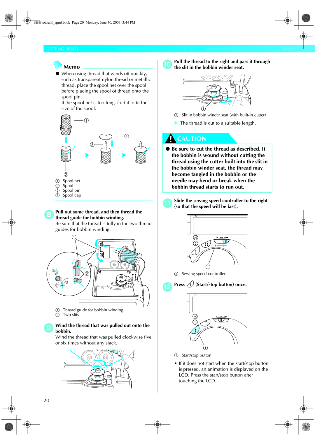 Brother HE 120 operation manual Thread is cut to a suitable length, LPress Start/stop button once 