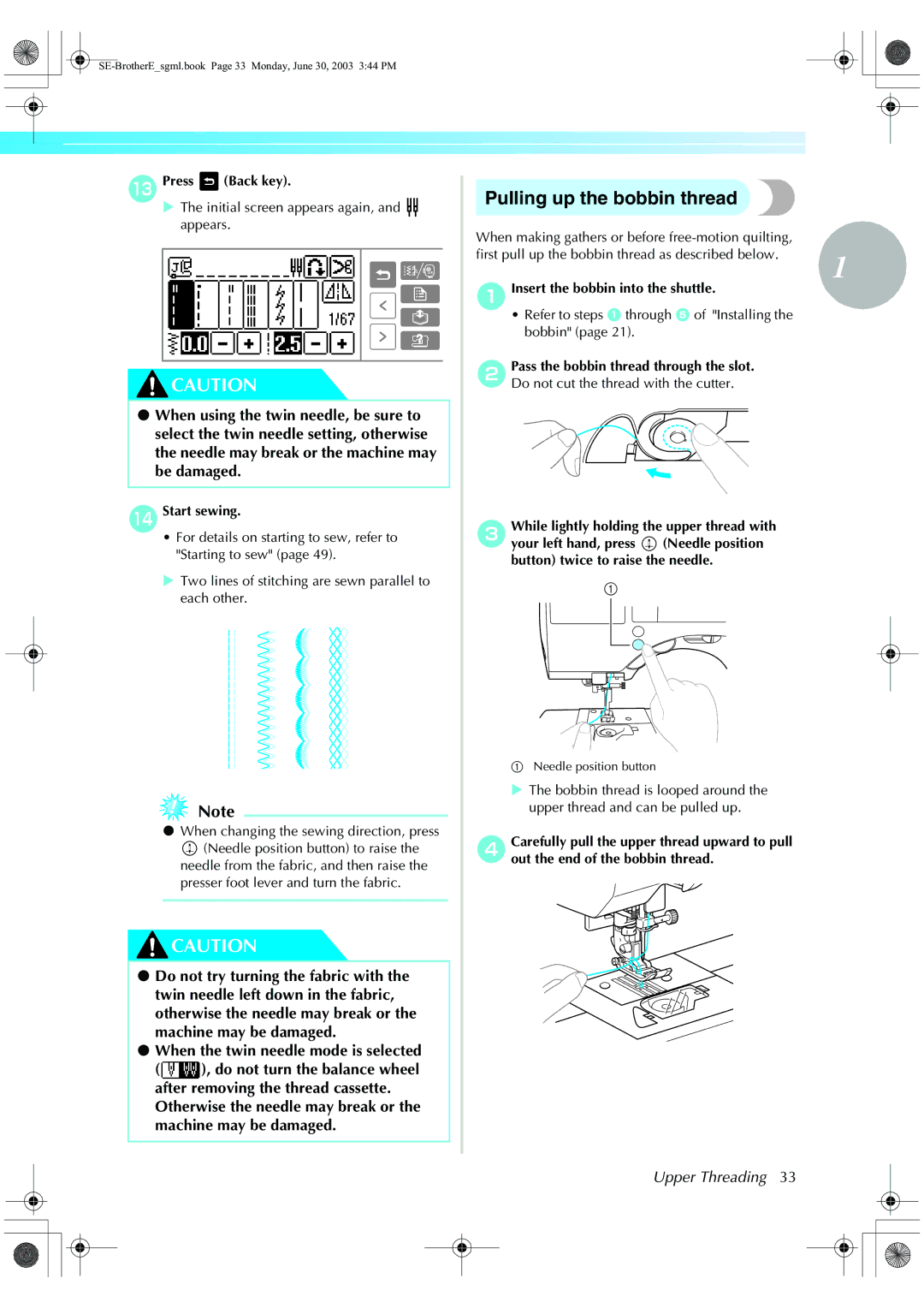 Brother HE 120 Pulling up the bobbin thread, MPress Back key, AInsert the bobbin into the shuttle, NStart sewing 