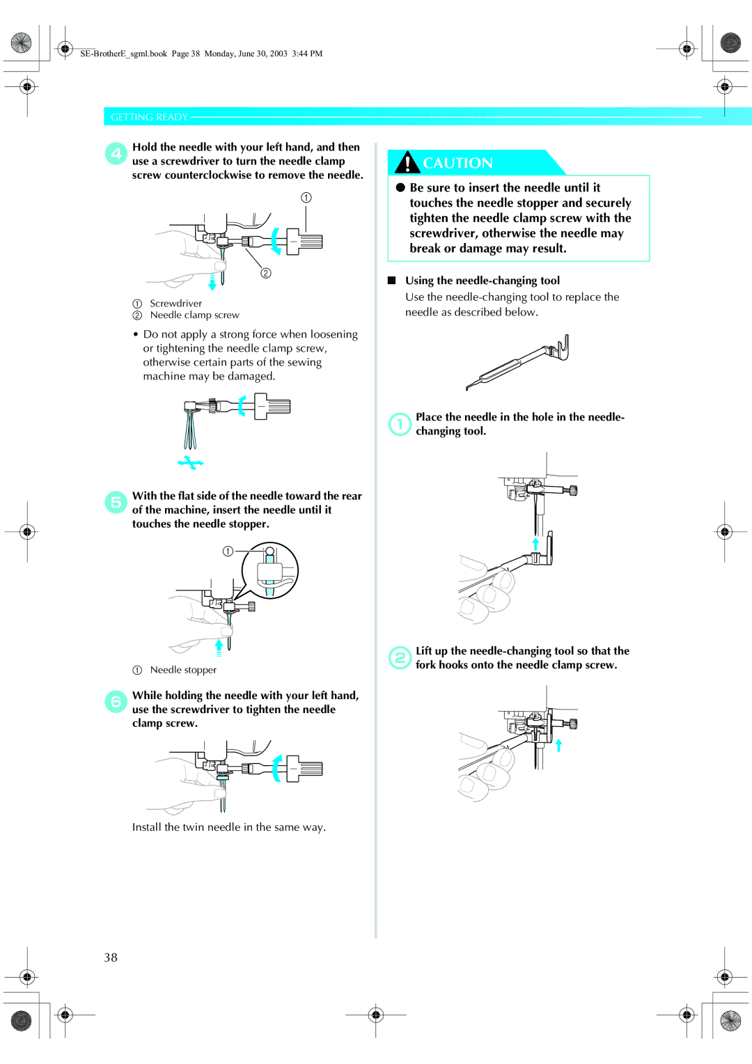 Brother HE 120 APlace the needle in the hole in the needle- changing tool, Install the twin needle in the same way 