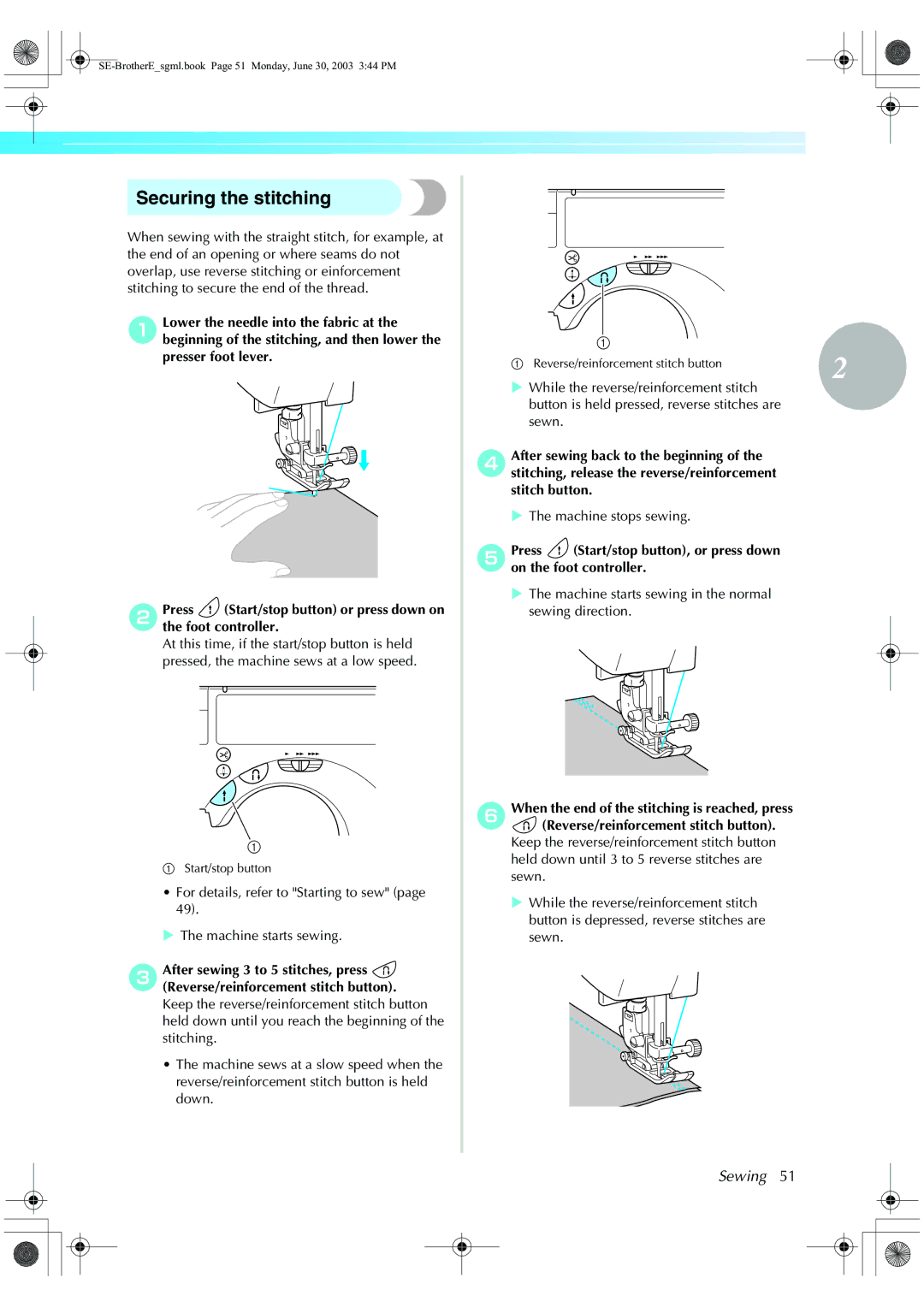 Brother HE 120 Securing the stitching, For details, refer to Starting to sew Machine starts sewing, Machine stops sewing 