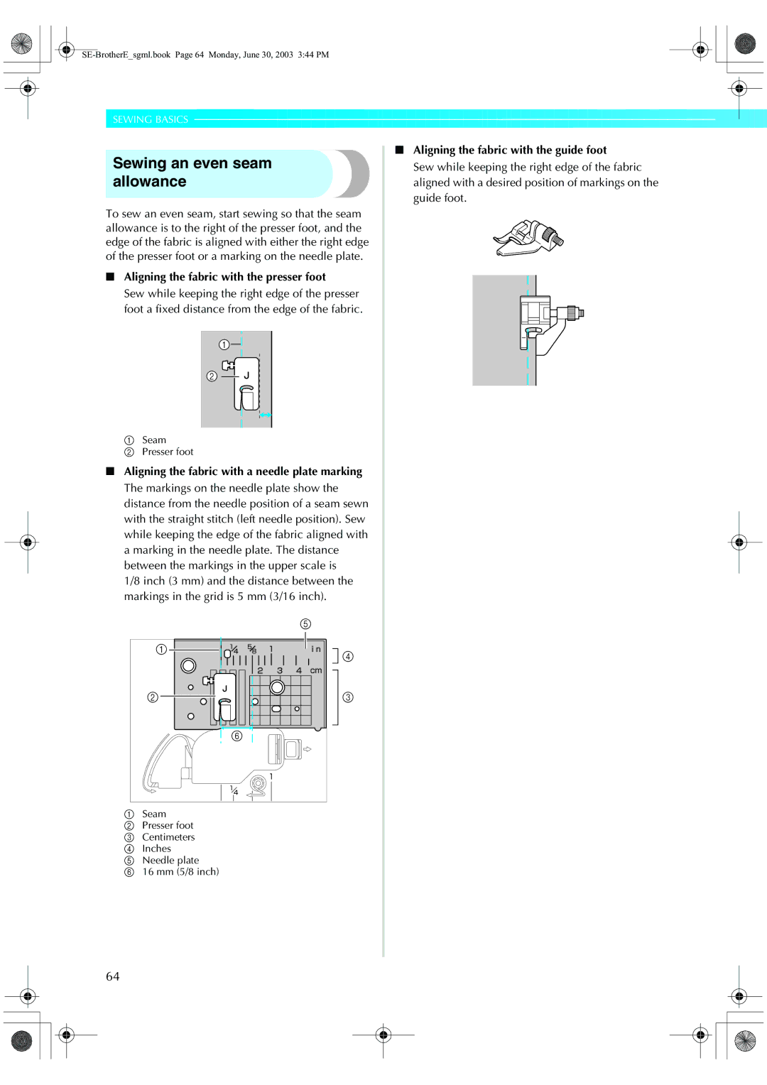 Brother HE 120 operation manual Sewing an even seam, Allowance, Aligning the fabric with the guide foot 