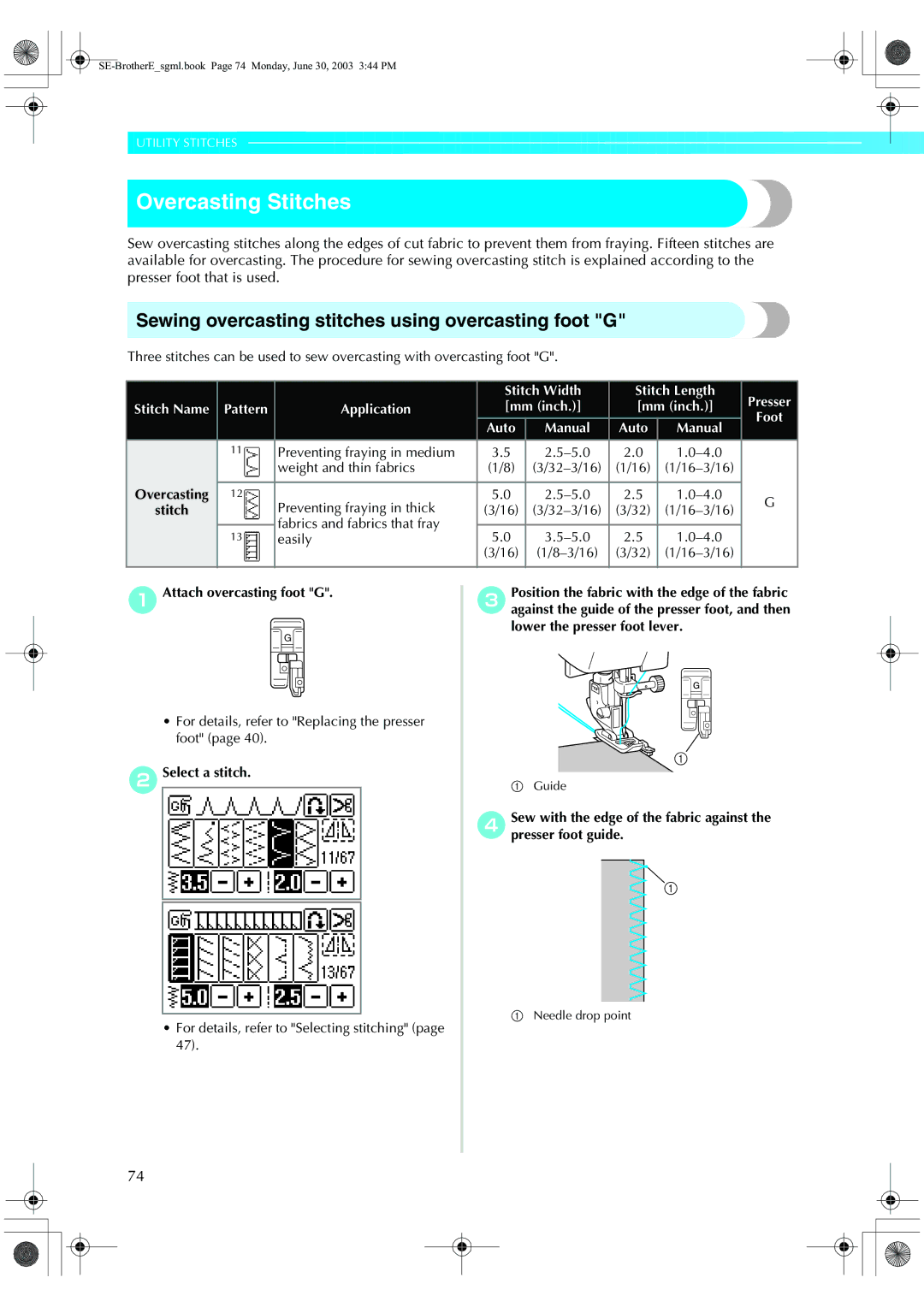 Brother HE 120 Overcasting Stitches, Sewing overcasting stitches using overcasting foot G, AAttach overcasting foot G 