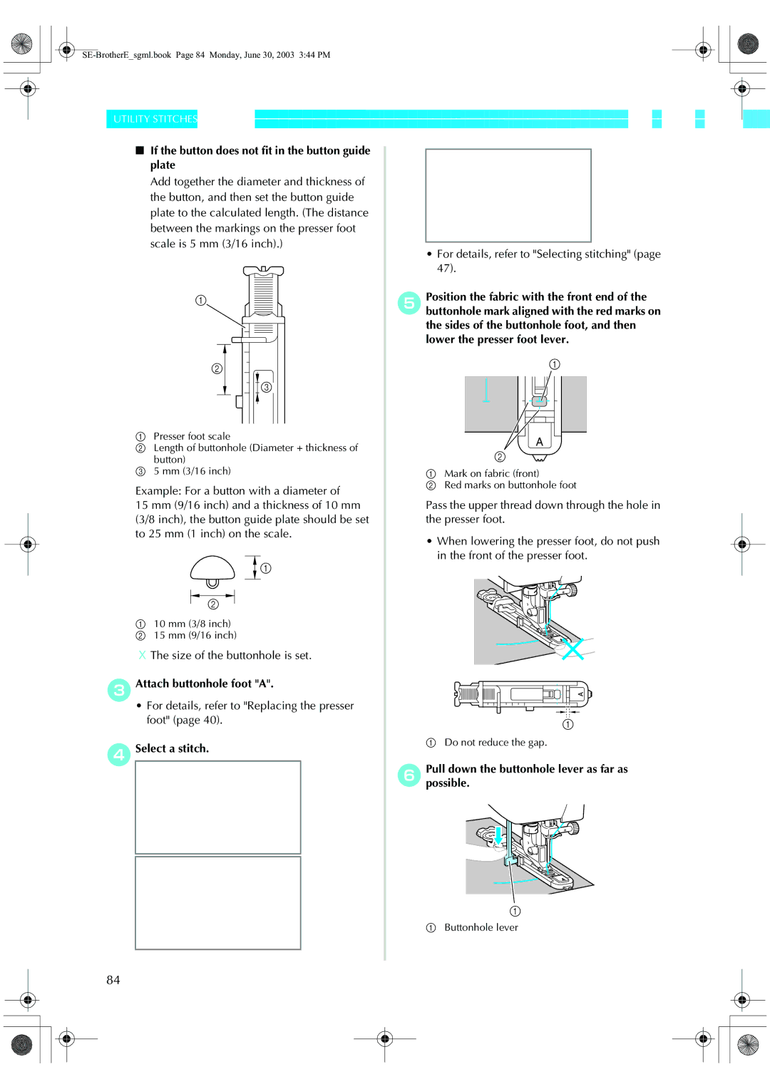 Brother HE 120 operation manual If the button does not fit in the button guide plate, Size of the buttonhole is set 