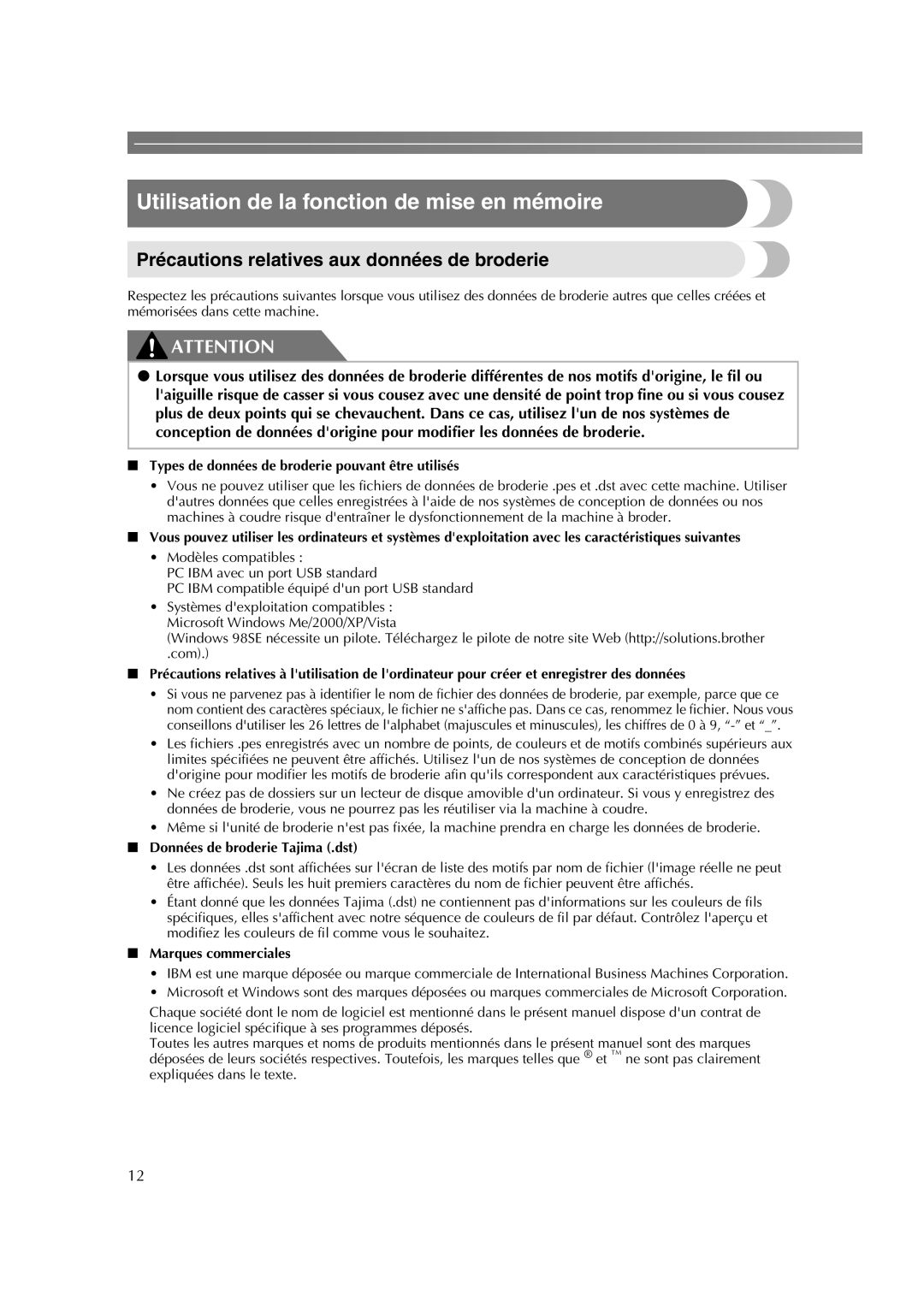 Brother HE-240 Utilisation de la fonction de mise en mémoire, Précautions relatives aux données de broderie 