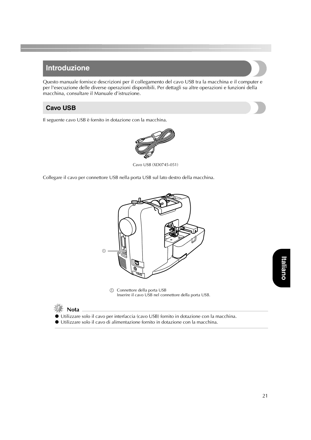 Brother HE-240 instruction manual Introduzione, Cavo USB, Nota, Il seguente cavo USB è fornito in dotazione con la macchina 