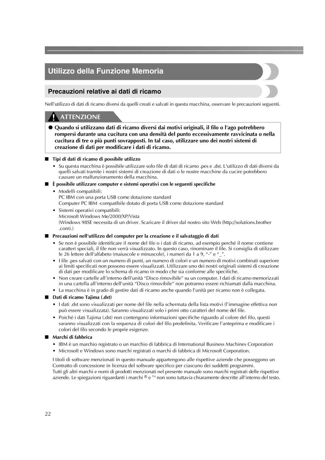 Brother HE-240 Utilizzo della Funzione Memoria, Precauzioni relative ai dati di ricamo, Dati di ricamo Tajima .dst 