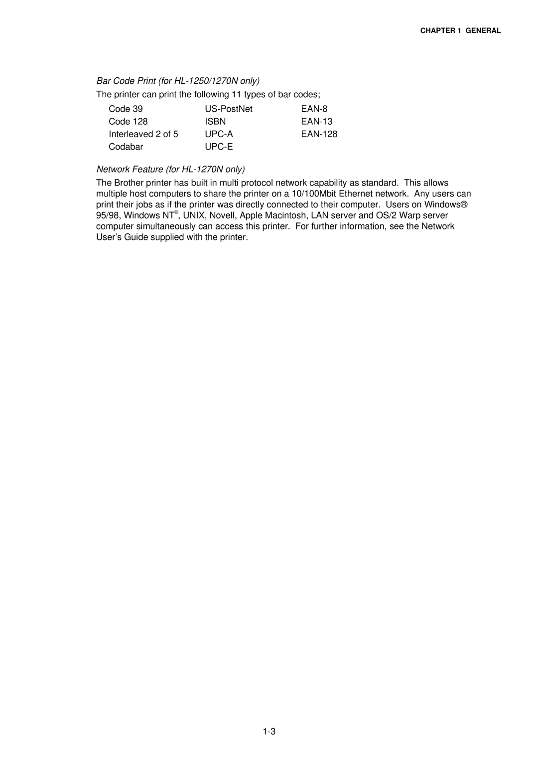 Brother HL-1030, 1240 Bar Code Print for HL-1250/1270N only, Isbn UPC-A UPC-E EAN-8, Network Feature for HL-1270N only 